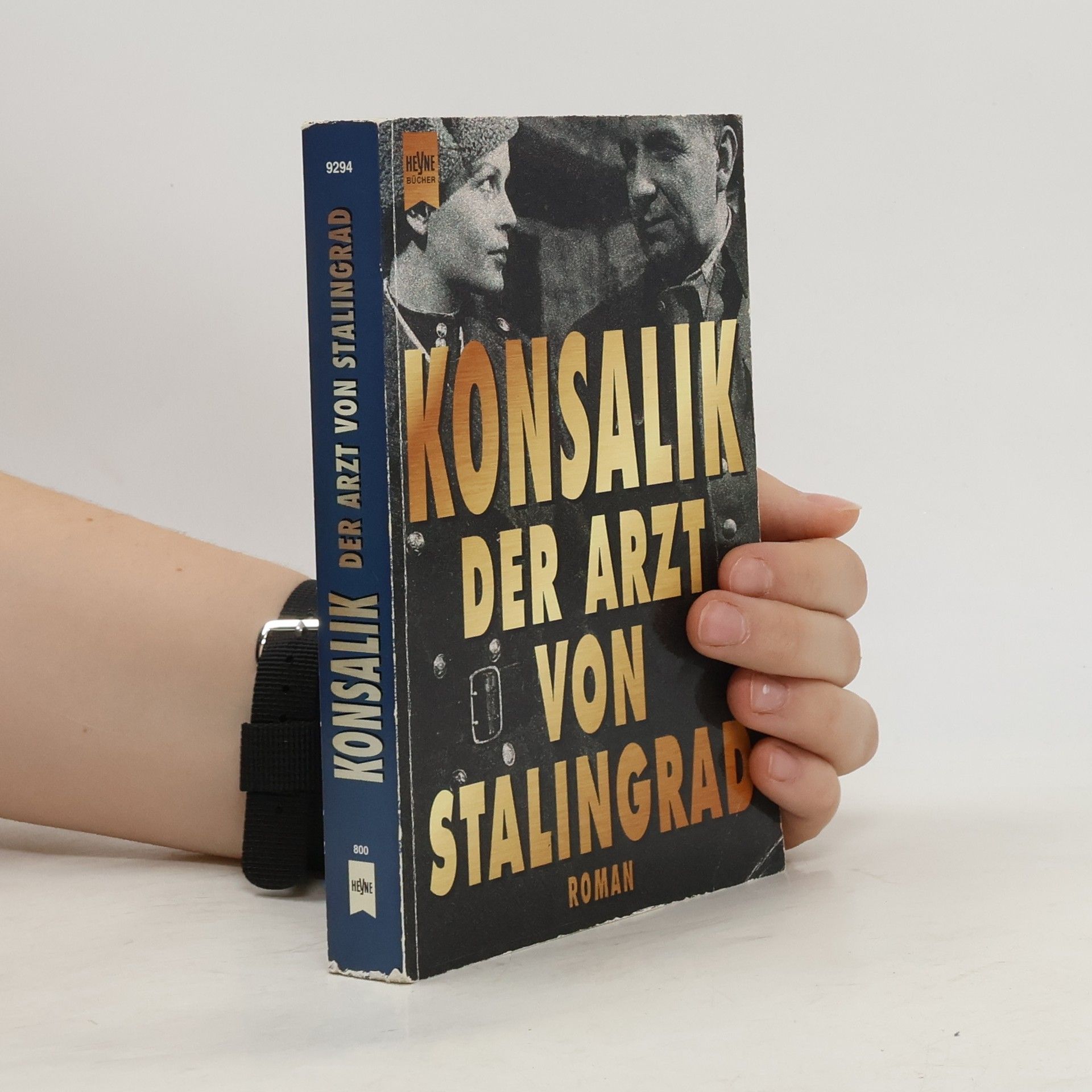 Heinz G. Konsalik Der Arzt von Stalingrad