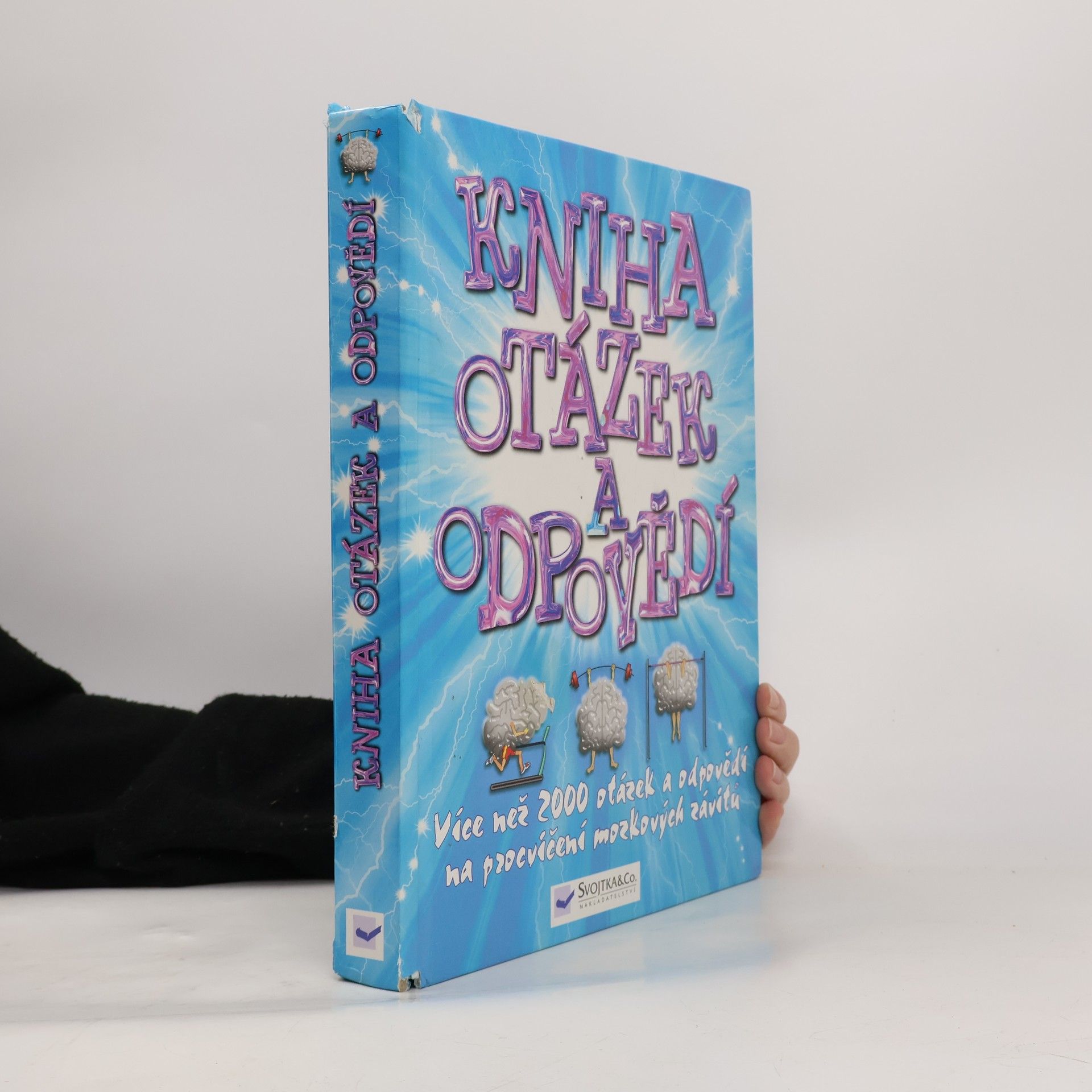 Kniha otázek a odpovědí. Více než 2000 otázek a odpovědí na procvičení mozkových závitů