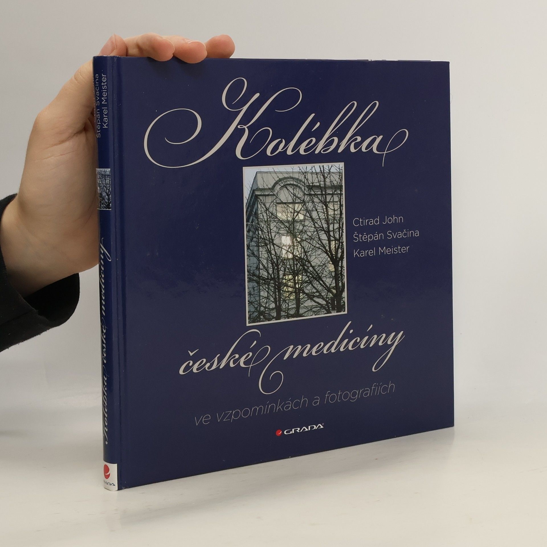 Kolébka české medicíny ve vzpomínkách a fotografiích