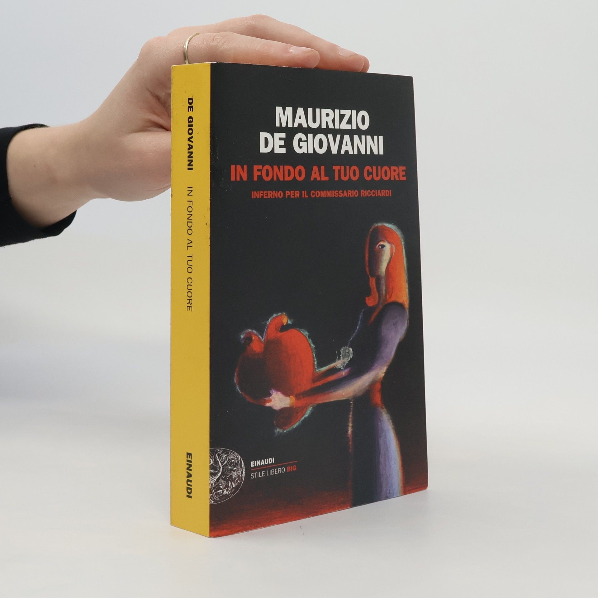 Maurizio De Giovanni Commissario Ricciardi: In fondo al tuo cuore