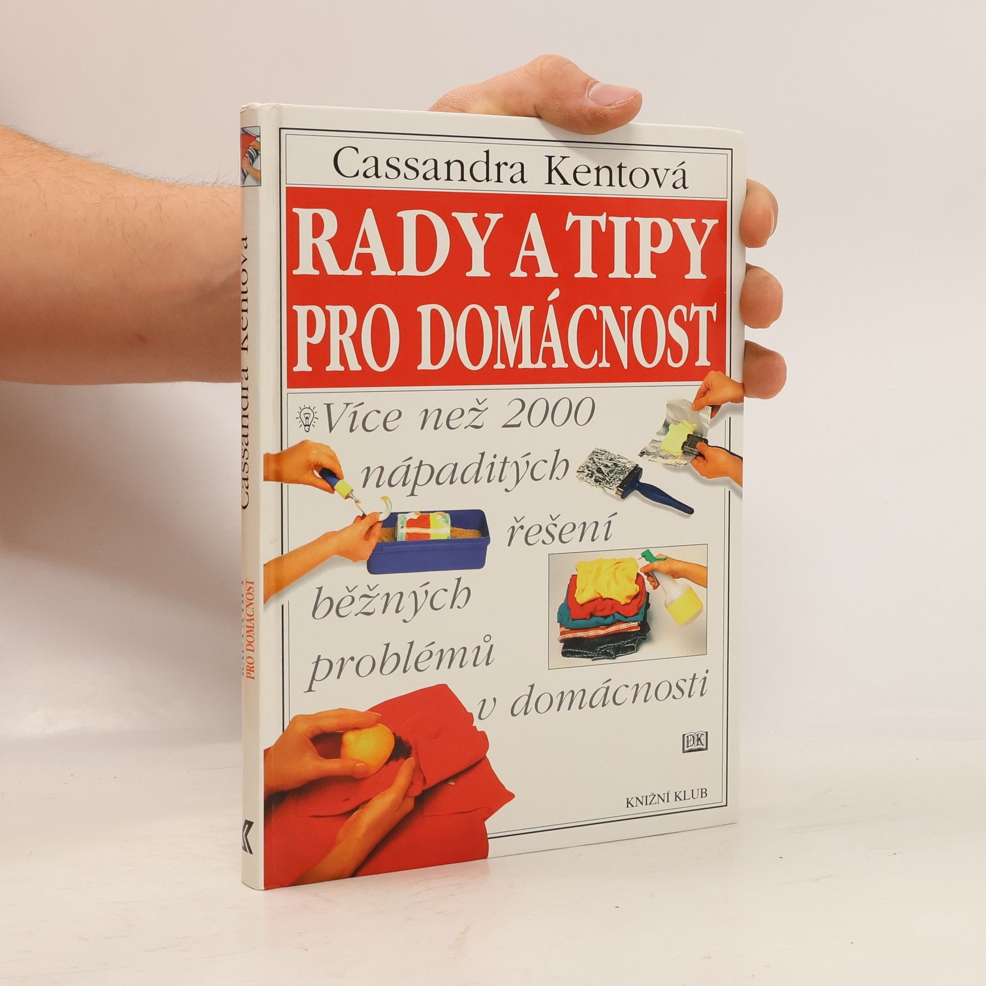 Cassandra Kent Rady a tipy pro domácnost