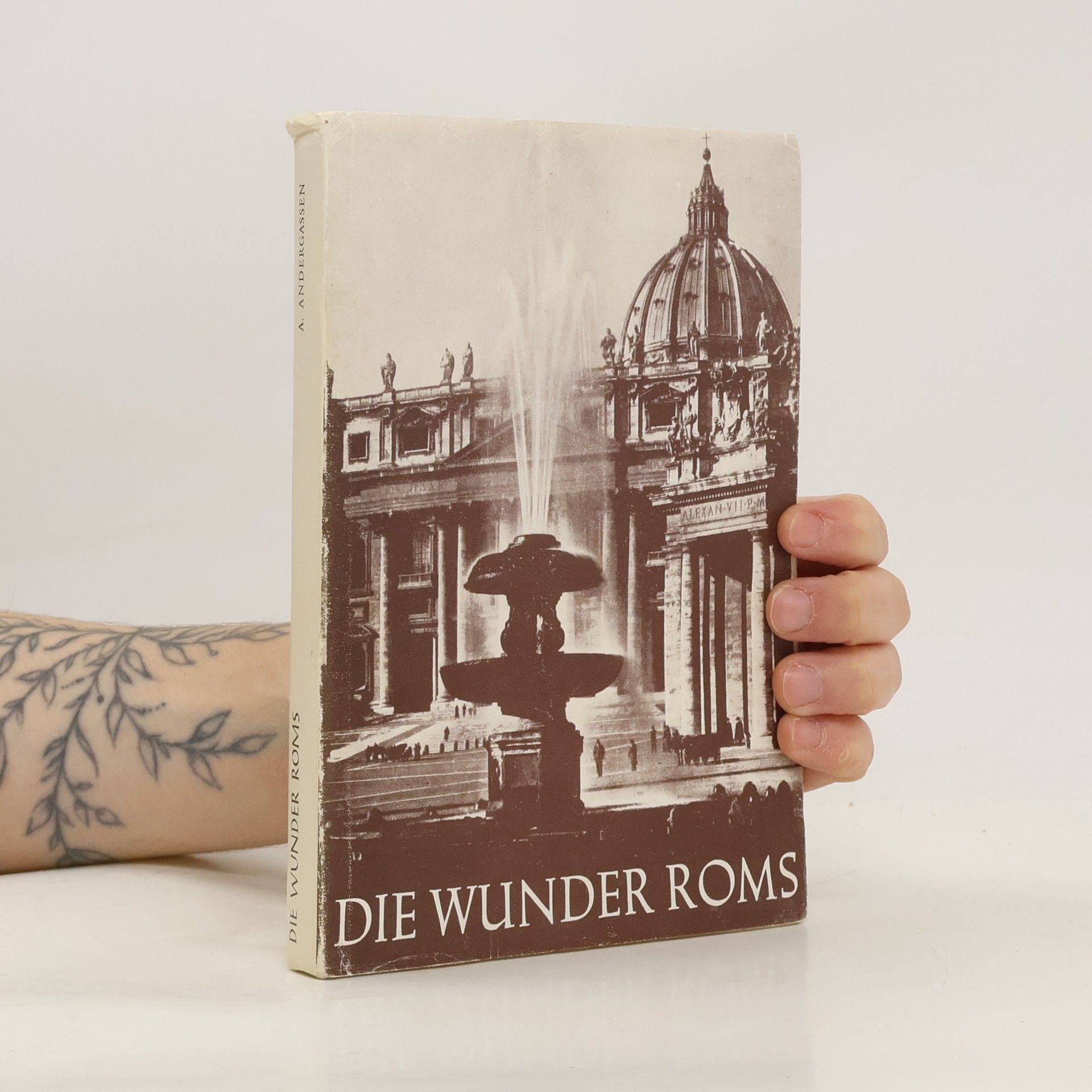 Anton Andergassen Die Wunder Roms