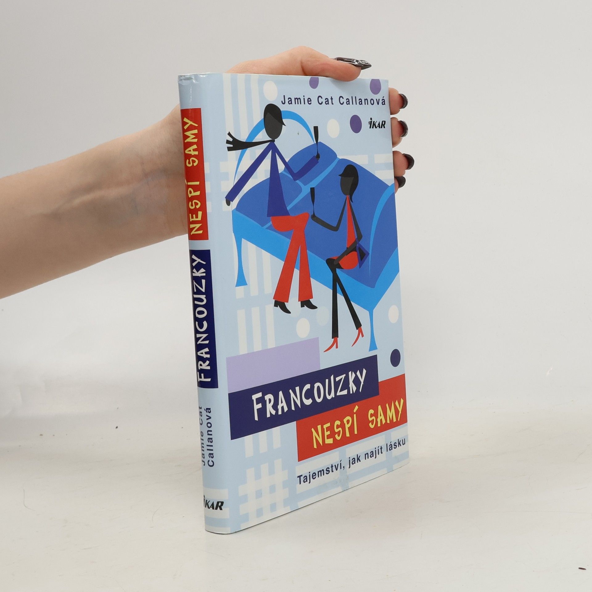 Francouzky nespí samy. Tajemství, jak najít lásku