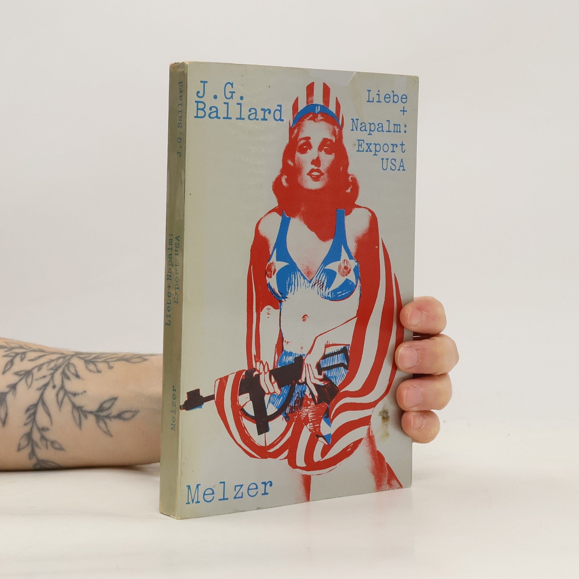 James Graham Ballard Liebe + Napalm. Export USA