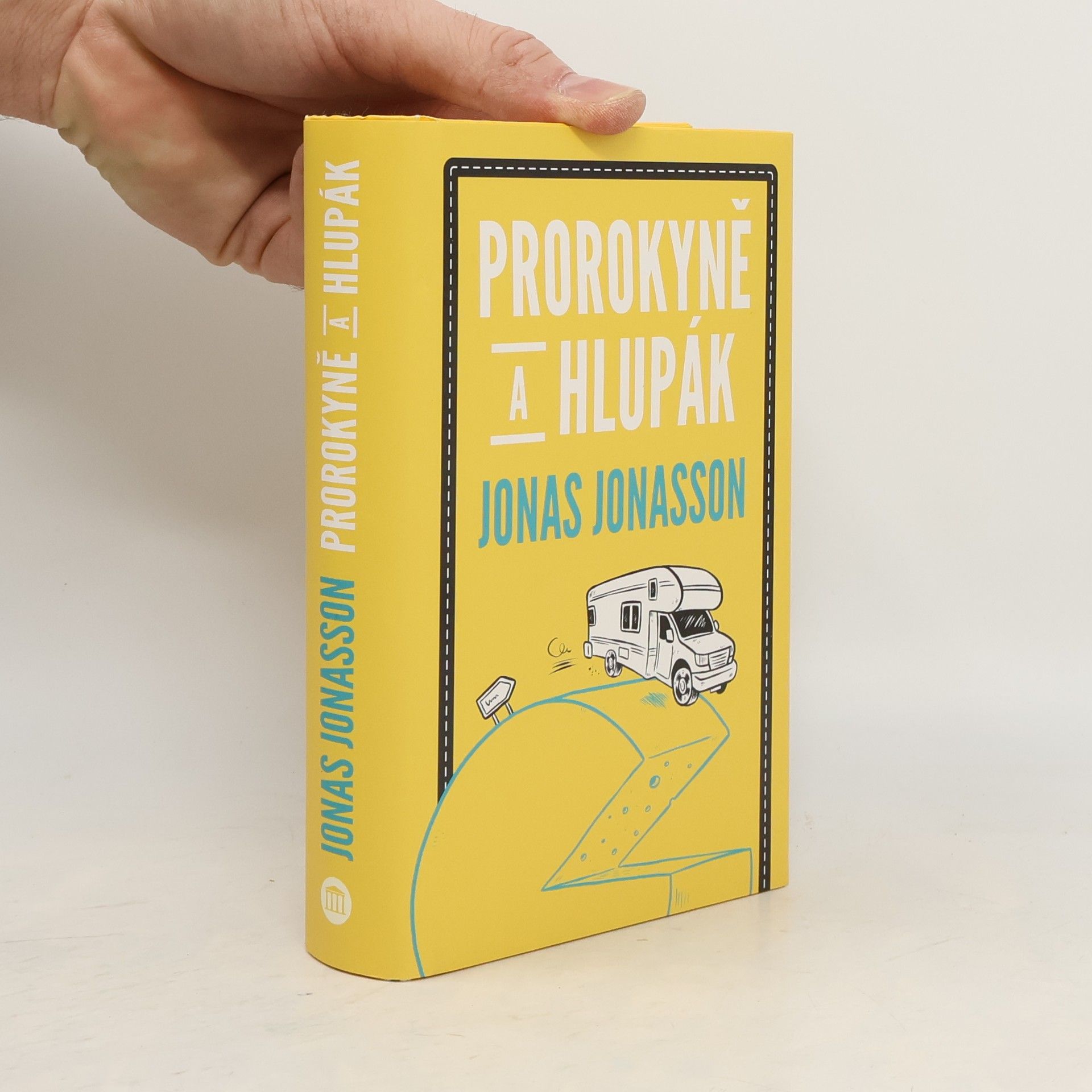 Jonas Jonasson Prorokyně a hlupák