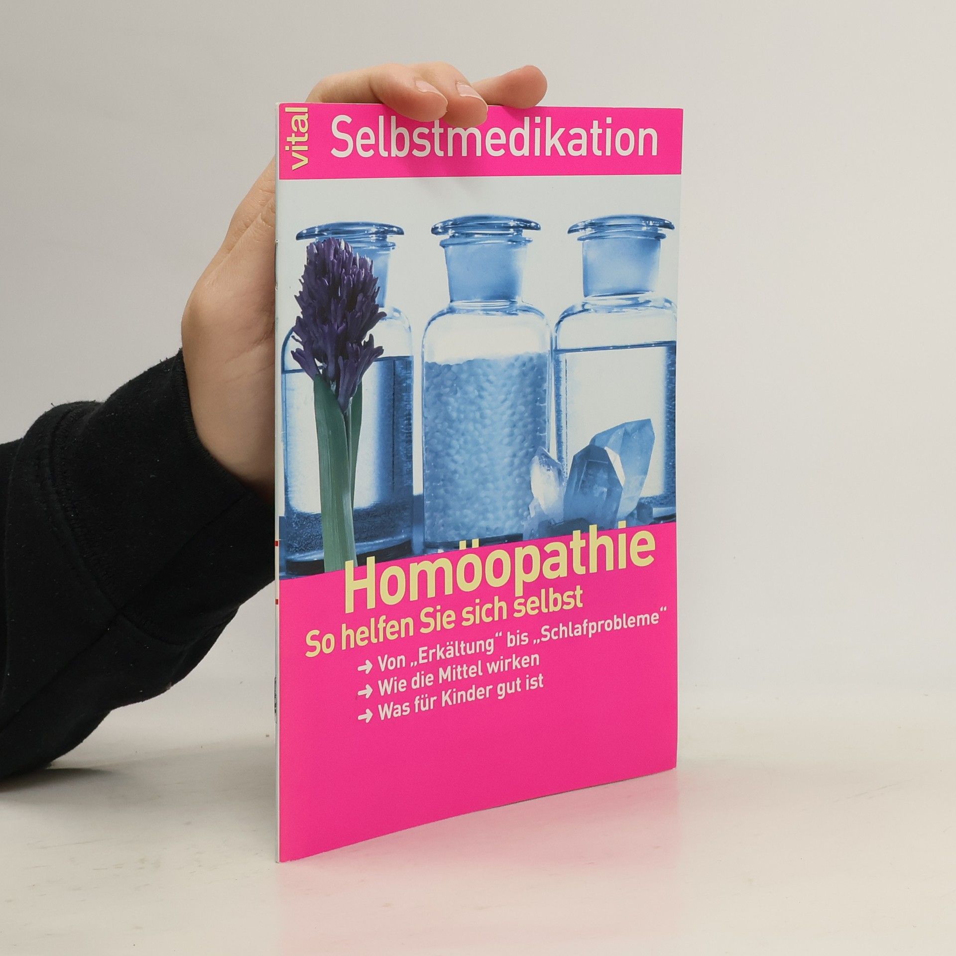 Autorenkollektiv Homöopathie. So helfen Sie sich selbst