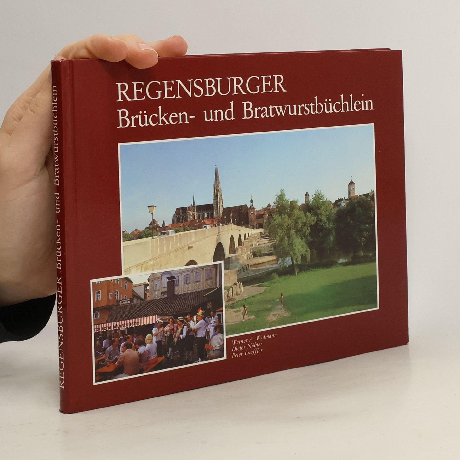 Collectif d'auteurs Regensburger Brücken- und Bratwurstbüchlein