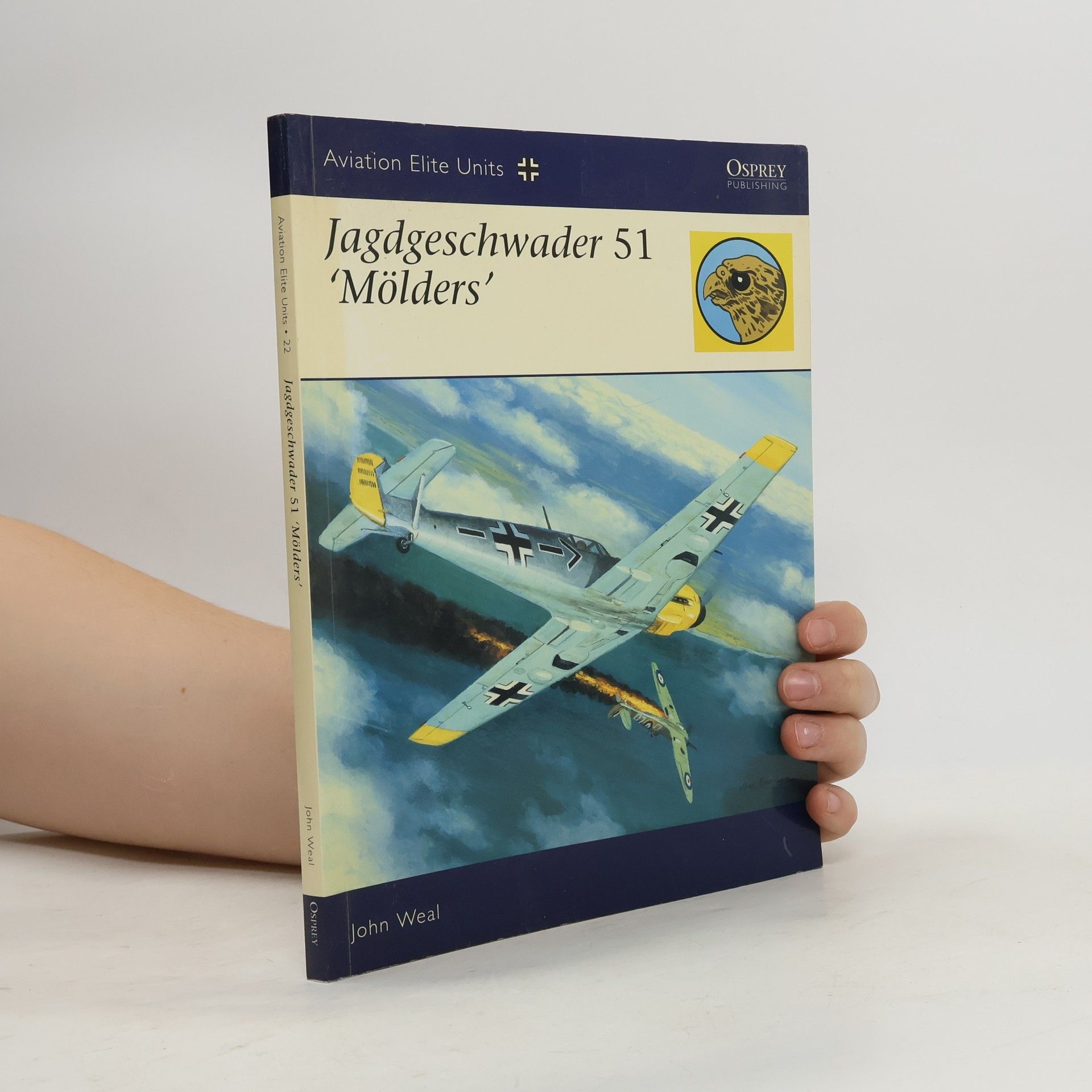 John Weal Aviation Elite Units - 22: Jagdgeschwader 51 'Mölders'