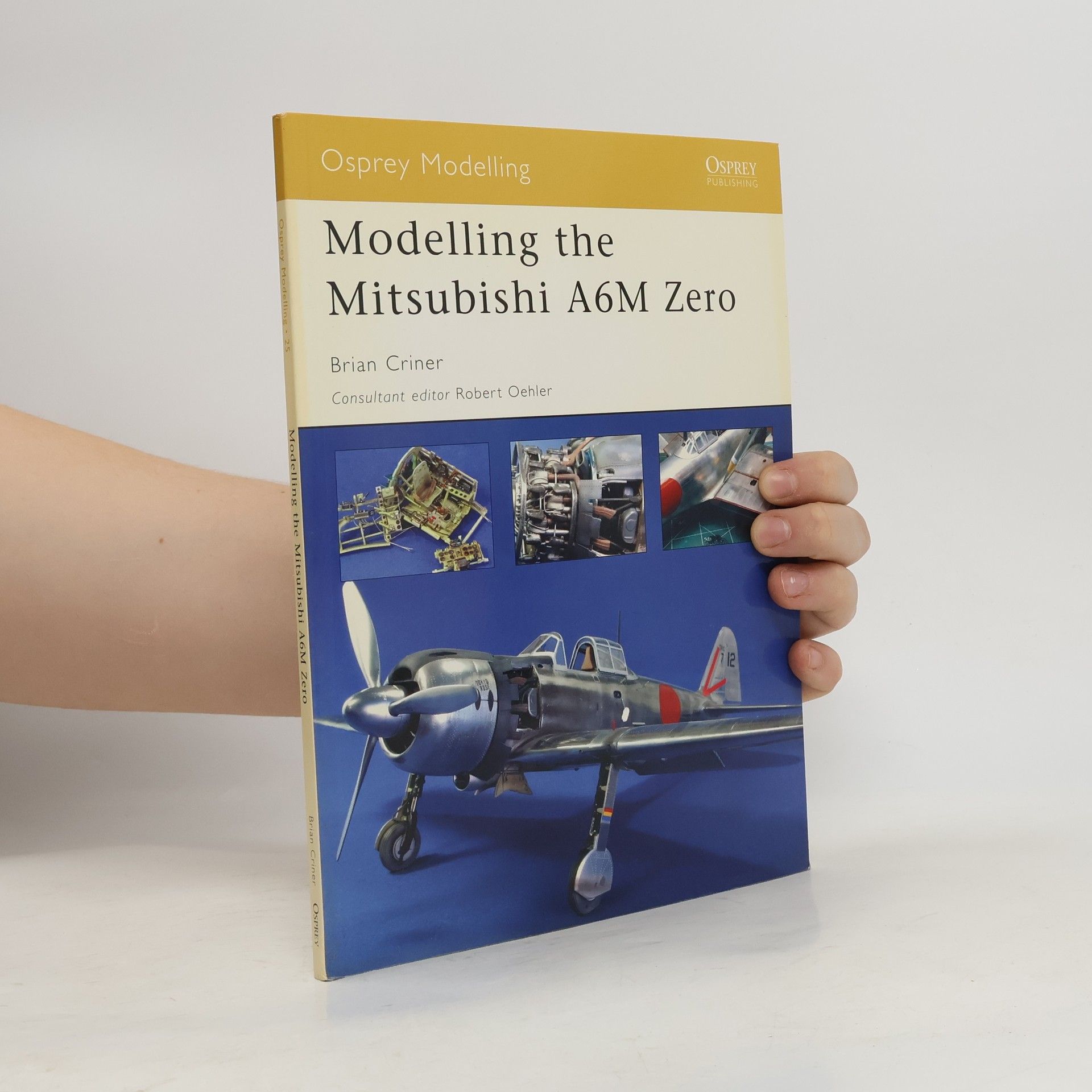 Brian Criner Osprey Modelling - 25: Modelling the Mitsubishi A6M Zero