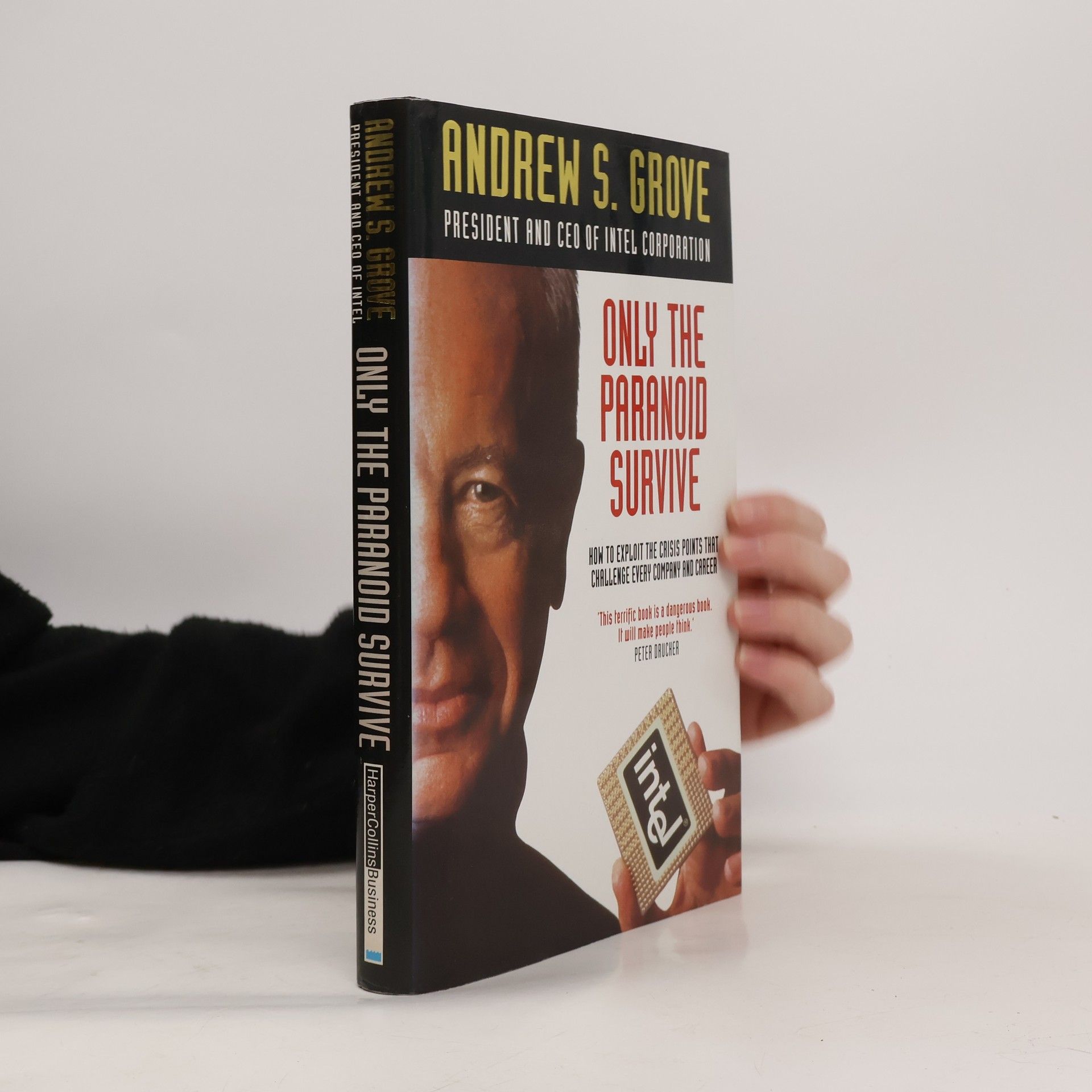 Andrew S. Grove Only the Paranoid Survive