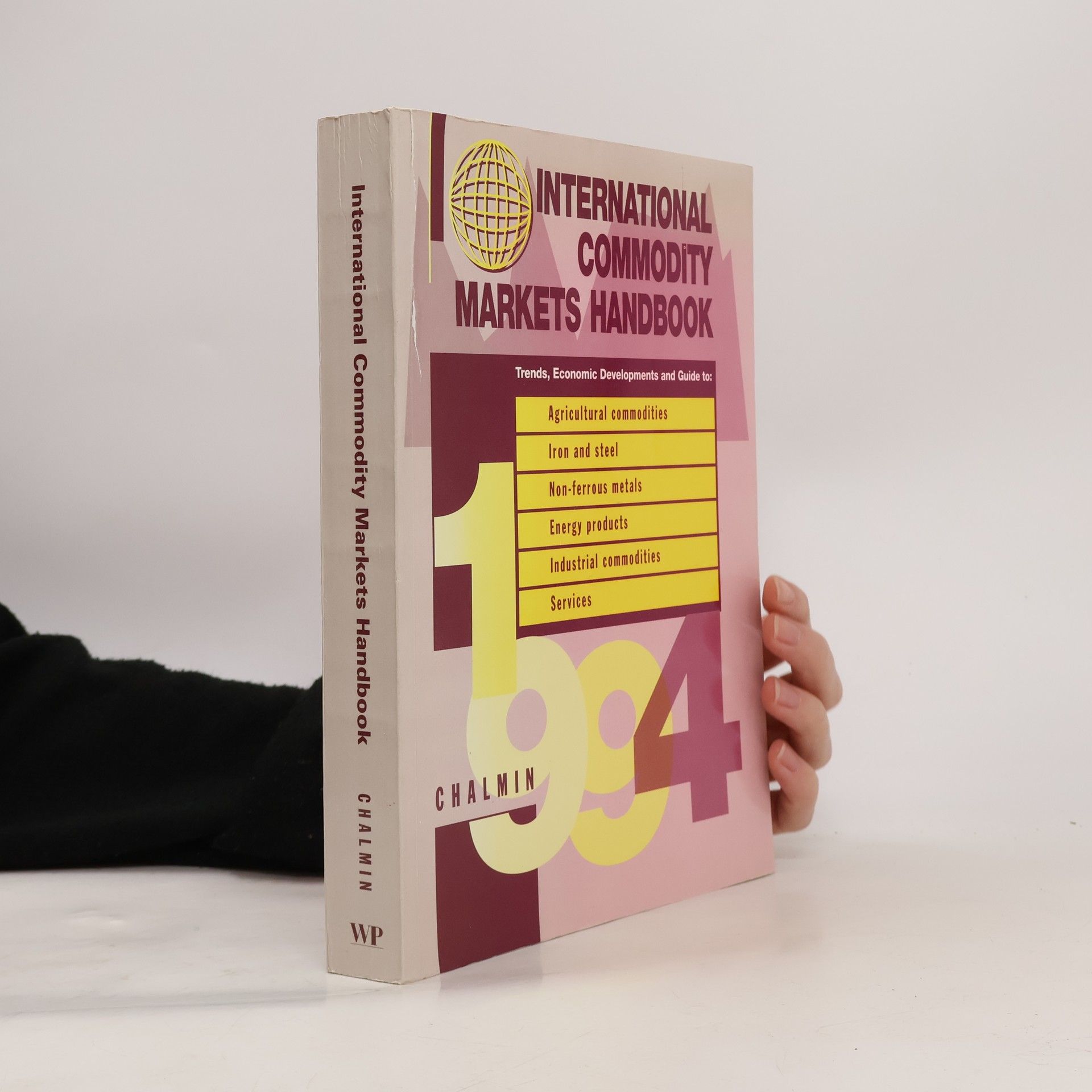 Philippe Chalmin International Commodity Markets Handbook, 1994