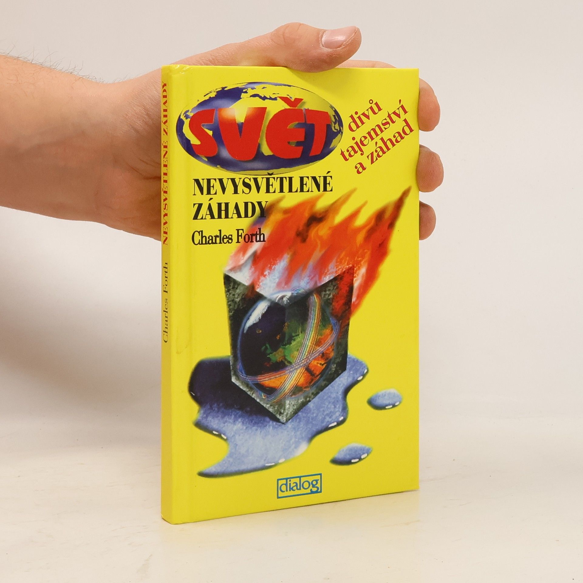 Charles Forth Nevysvětlené záhady