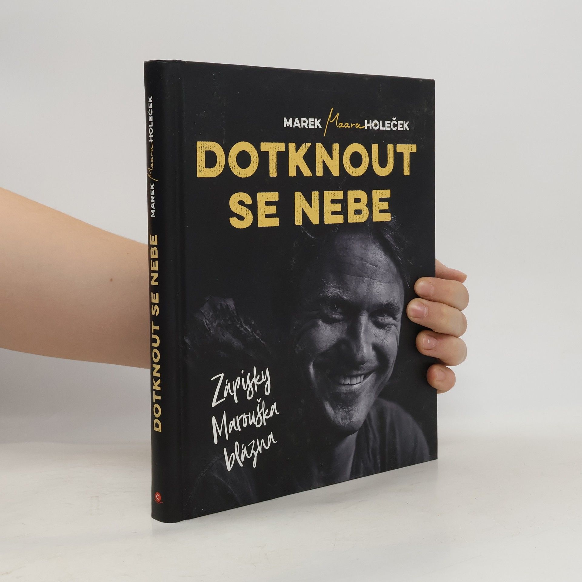 Dotknout se nebe : zápisky Marouška blázna
