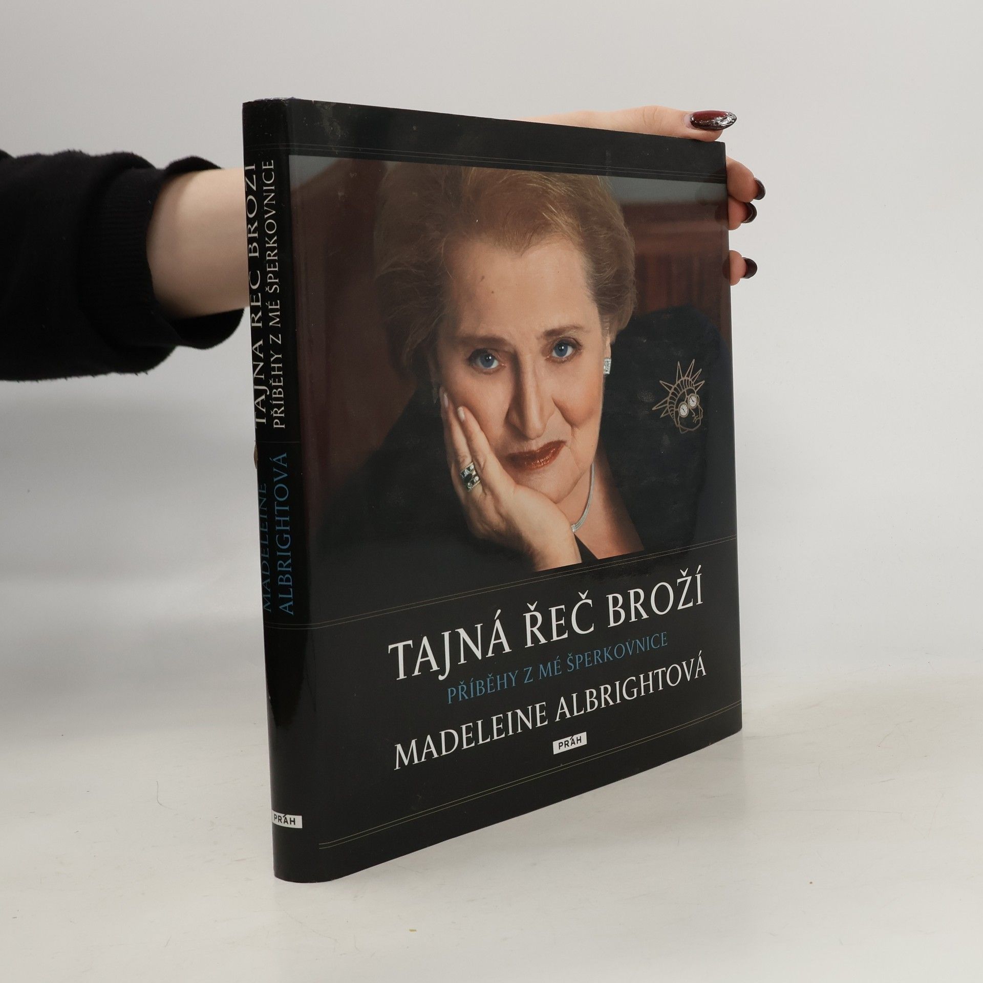 Madeleine Albright Tajná řeč broží : příběhy z mé šperkovnice
