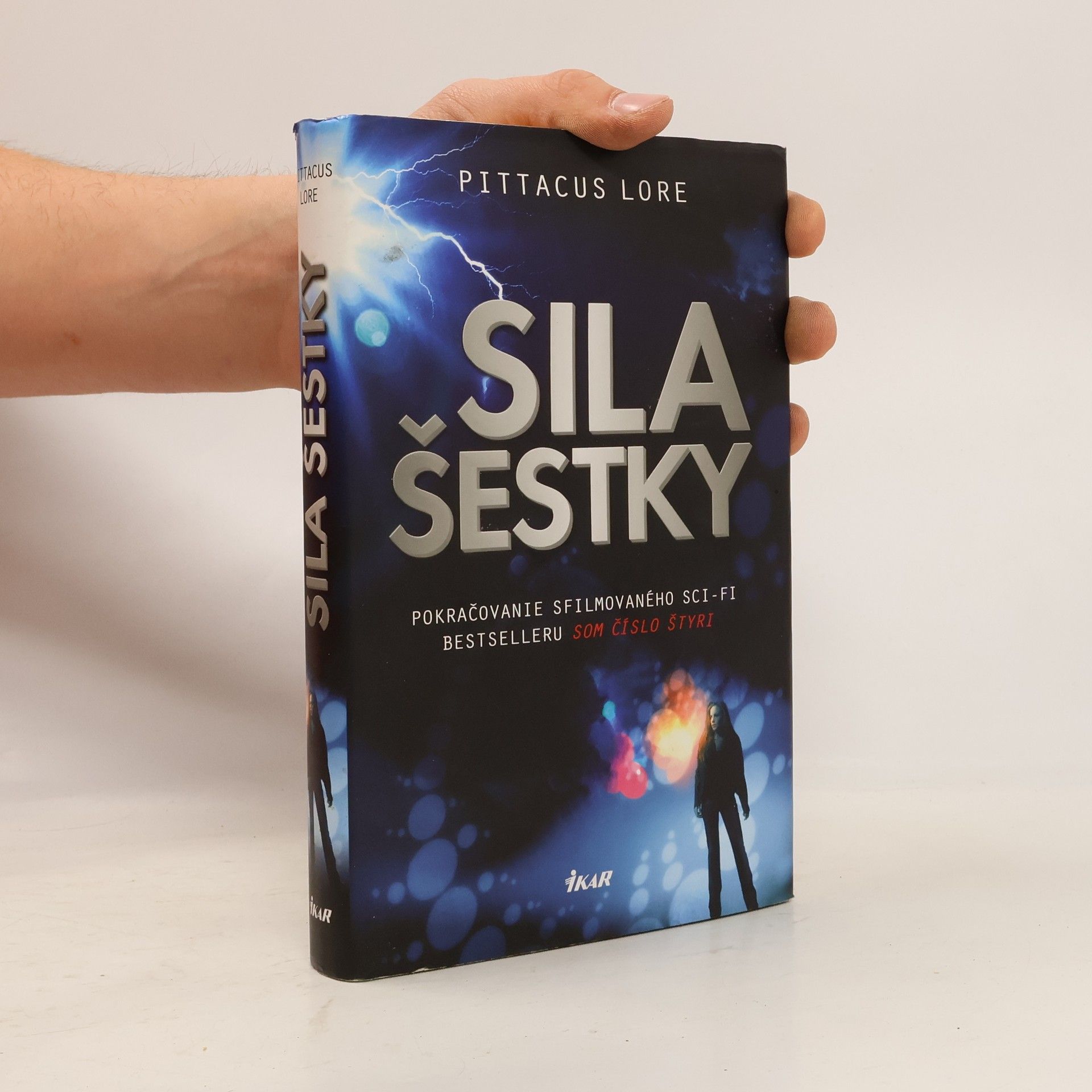 Pittacus Lore Sila šestky