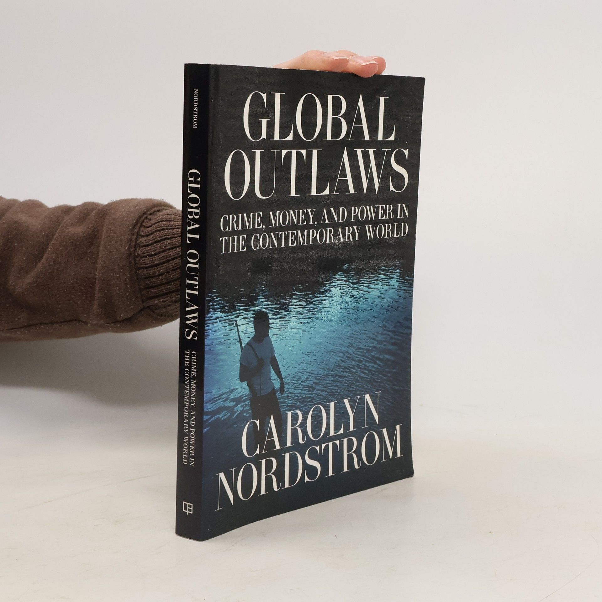 Carolyn Nordstrom Global Outlaws