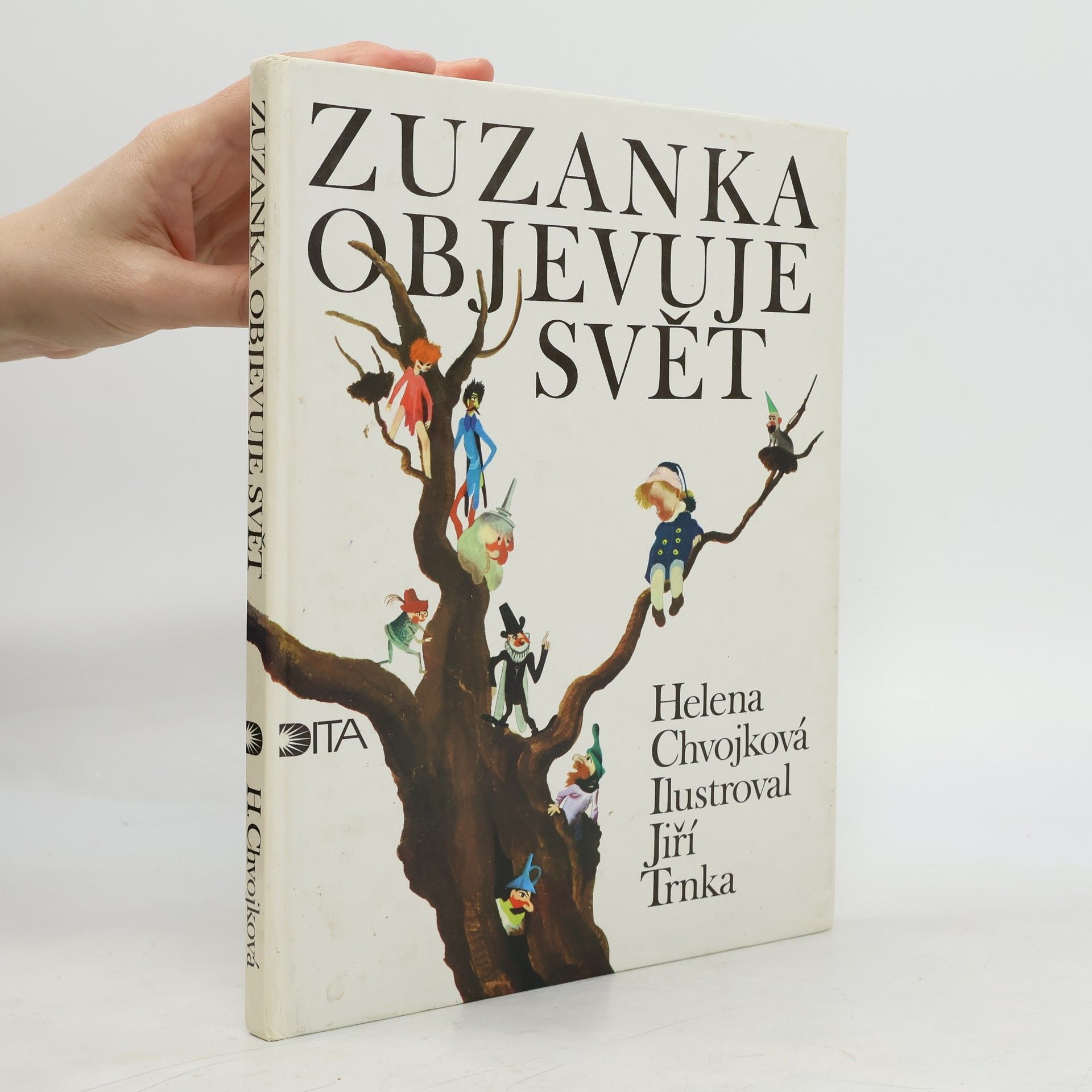 Helena Chvojková Zuzanka objevuje svět