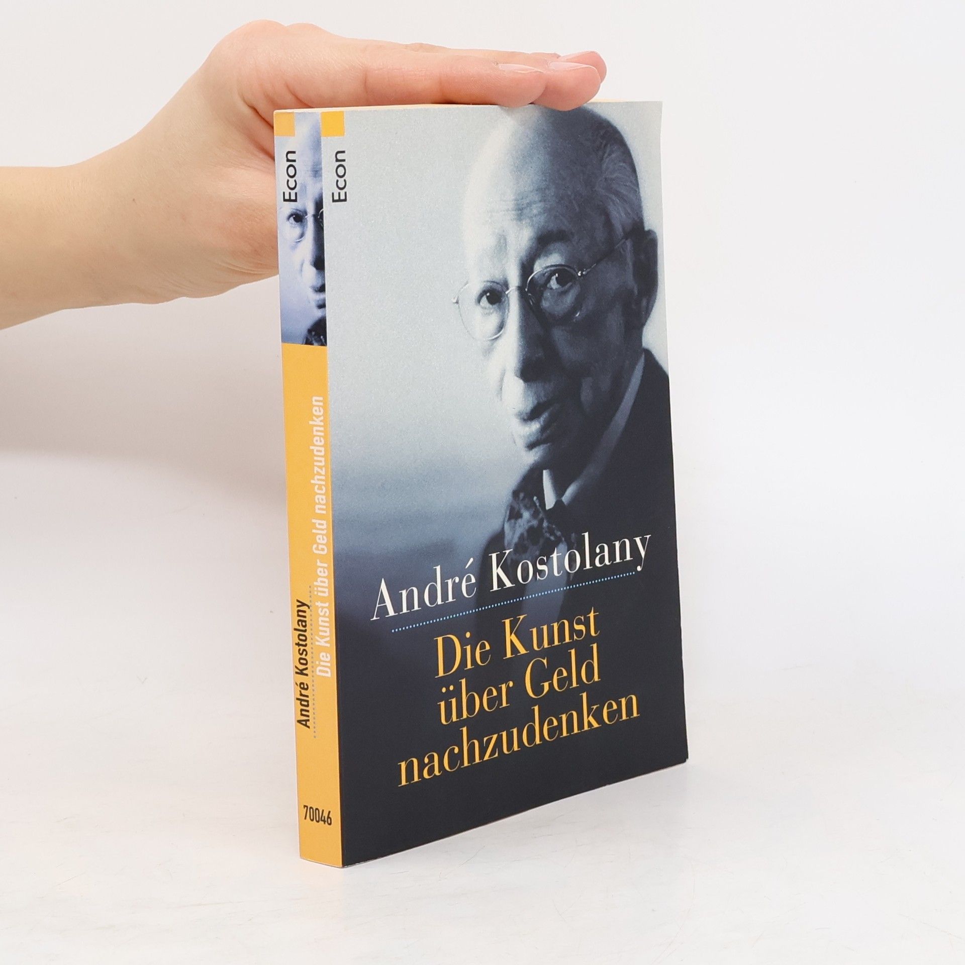 André Kostolany Die Kunst über Geld nachzudenken