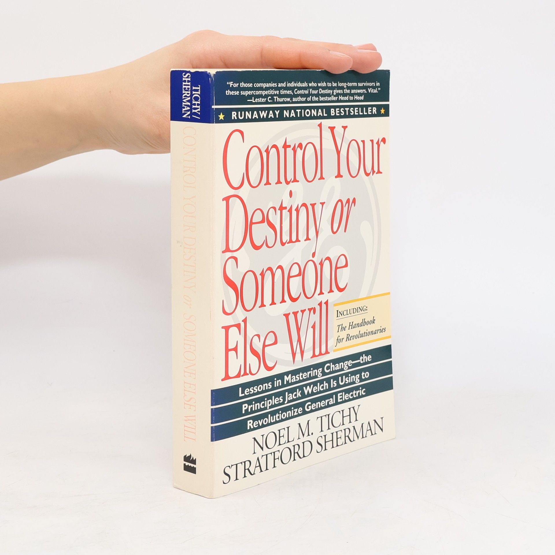 Noel M. Tichy Control Your Destiny or Someone Else Will