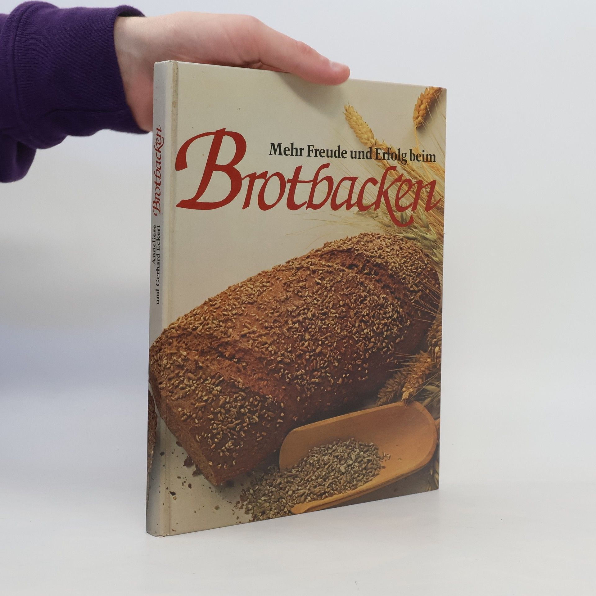 Anneliese Eckert Mehr Freude und Erfolg beim Brotbacken