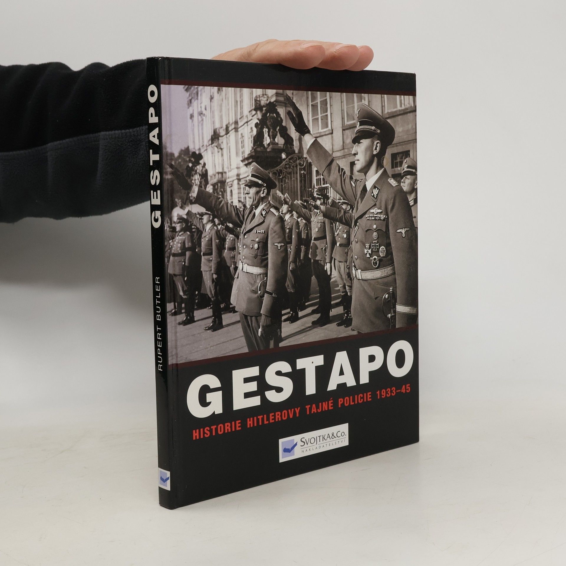 Rupert Butler Gestapo. Dějiny Hitlerovy tajné policie 1933-45