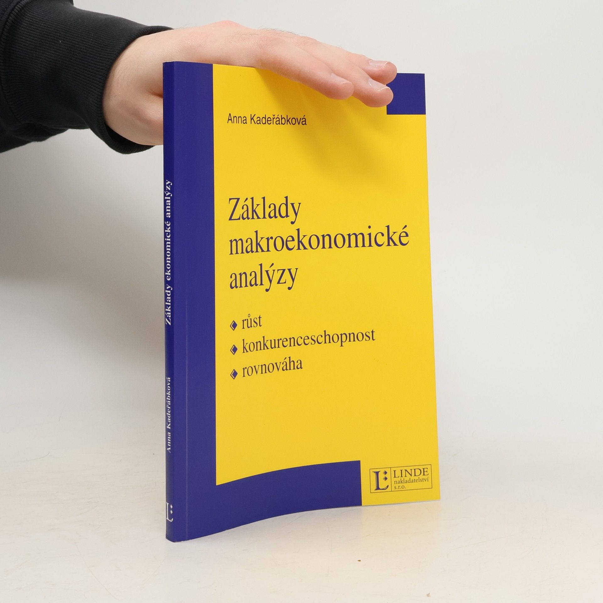 Základy makroekonomické analýzy. Růst, konkurenceschopnost, rovnováha