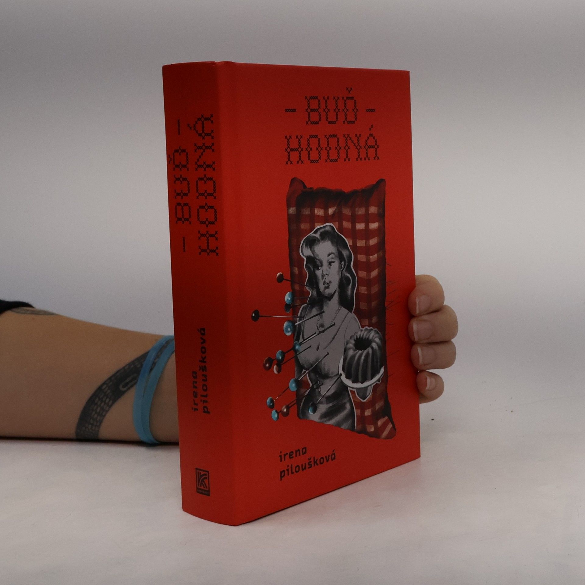 Irena Piloušková Buď hodná