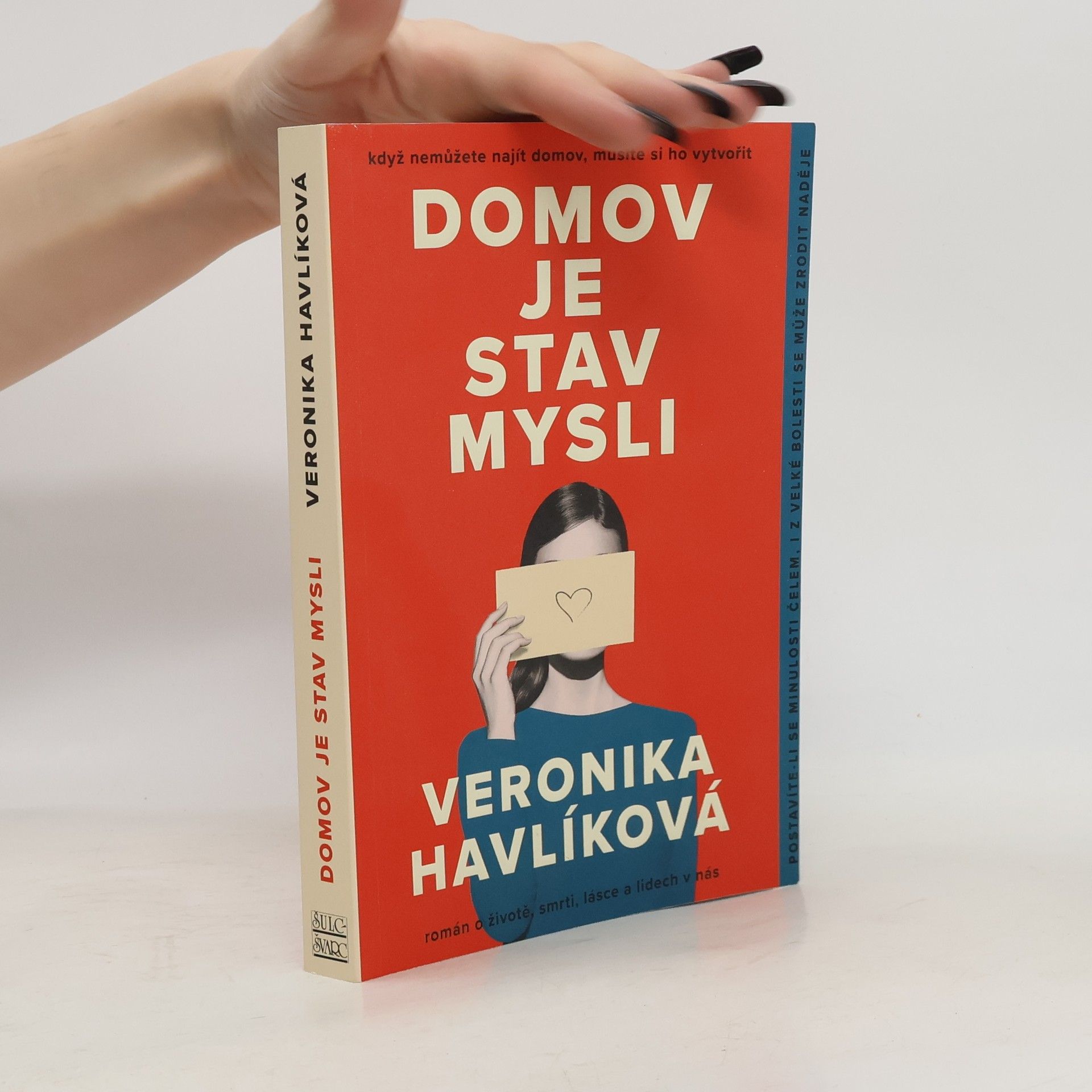 Veronika Havlíková Domov je stav mysli
