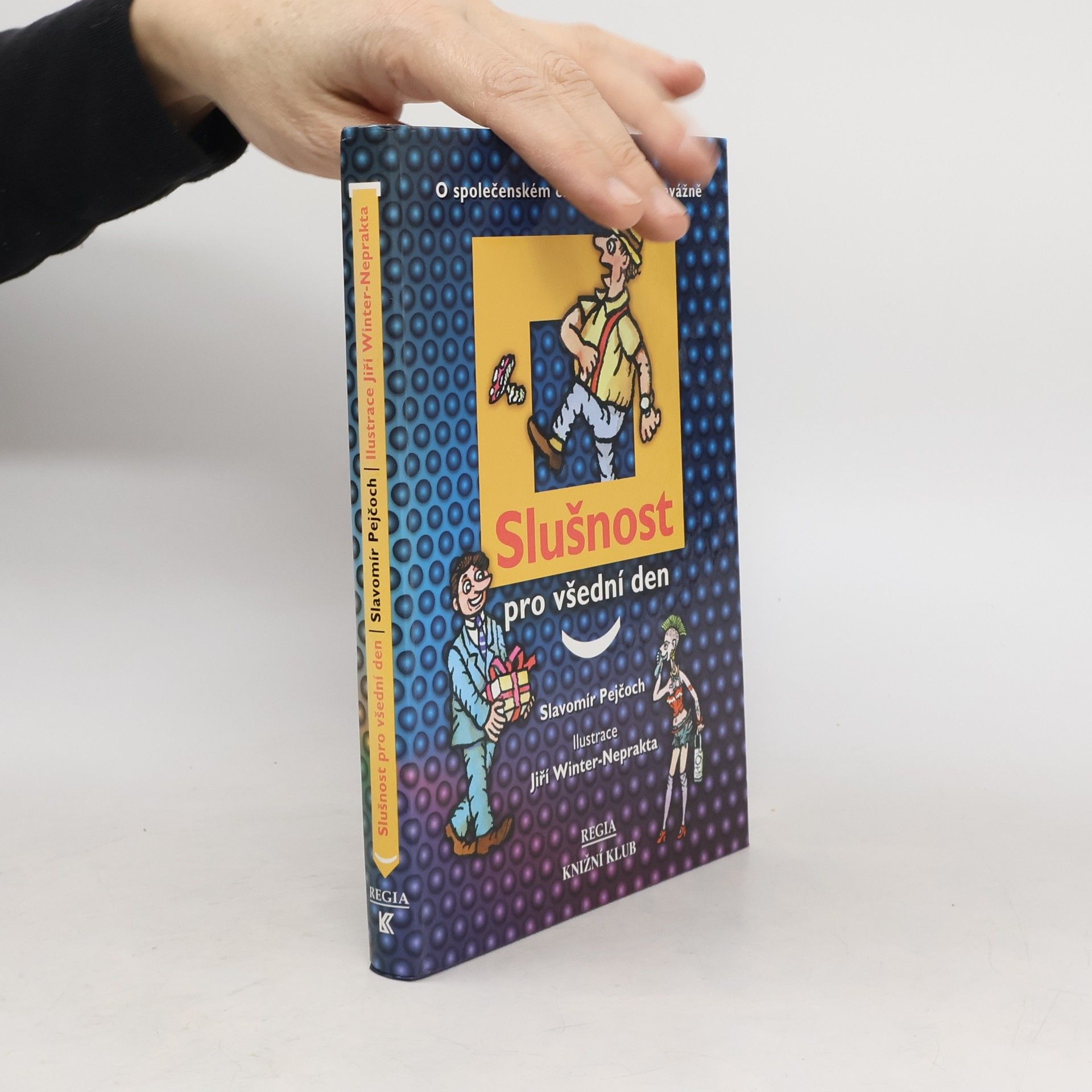 Slavomír Ravik Slušnost pro všední den