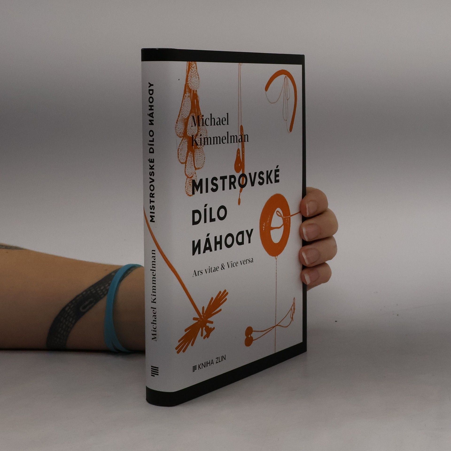 Mistrovské dílo náhody : ars vitae & vice versa