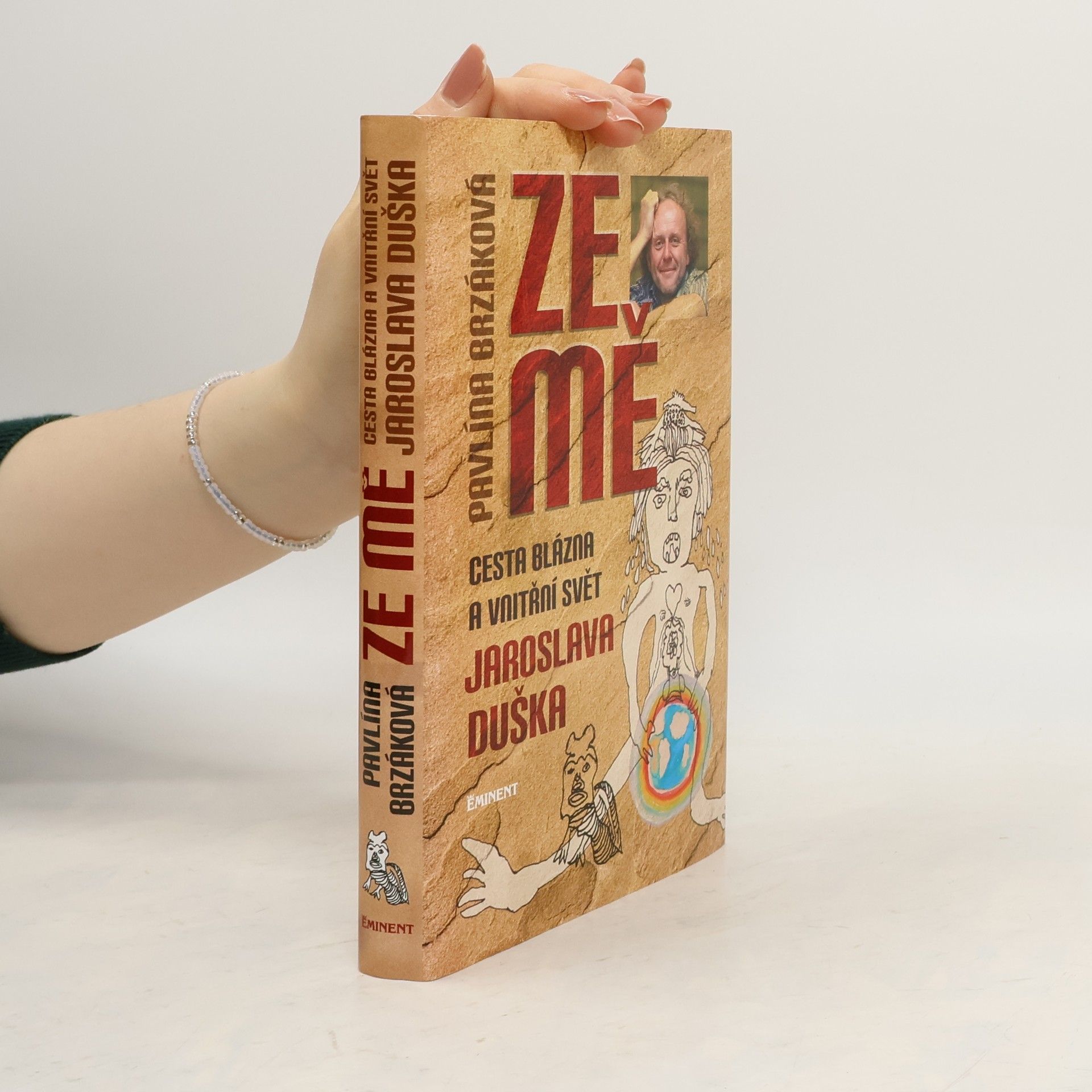 Ze mě. Cesta Blázna a vnitřní svět Jaroslava Duška