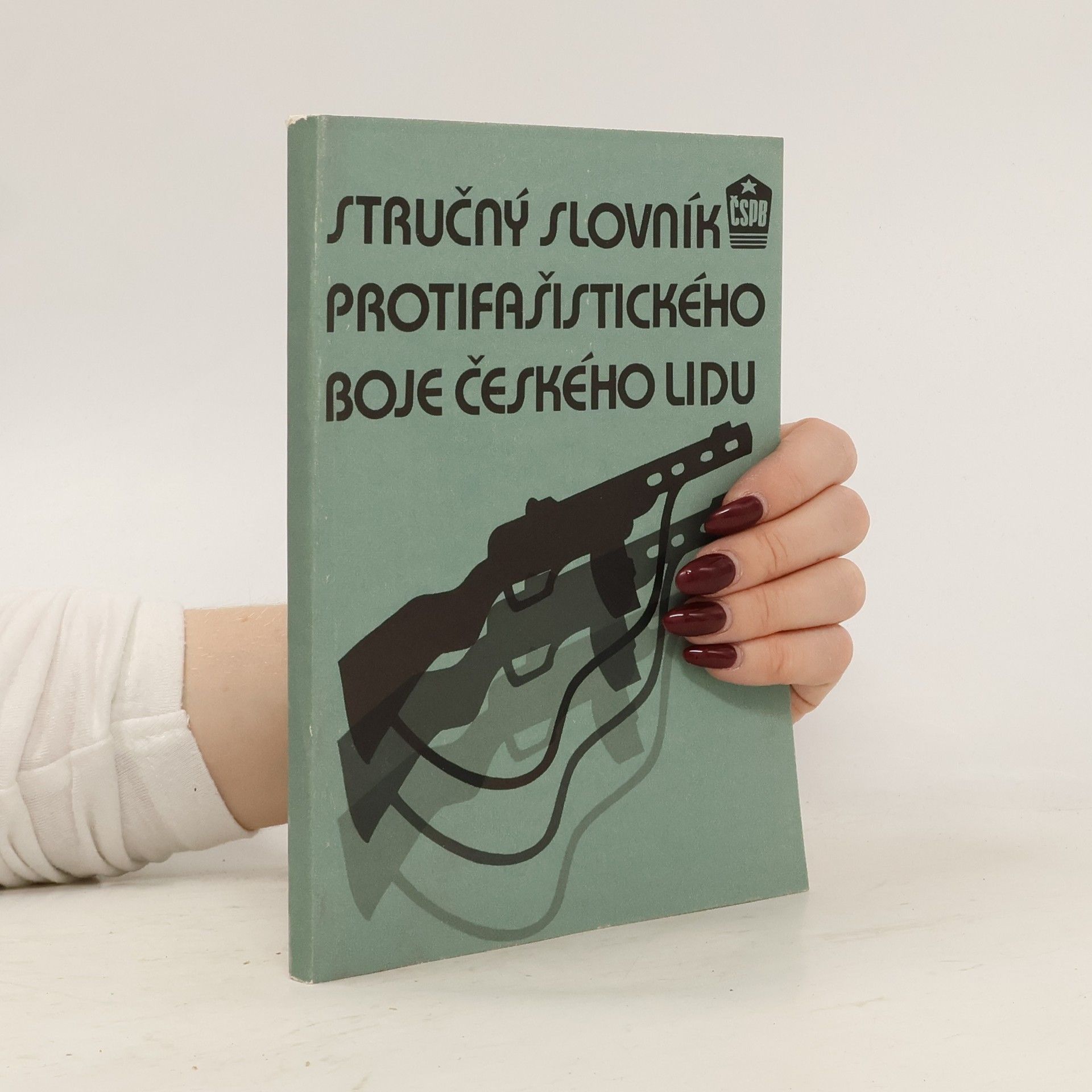 Zdeněk Huňáček Stručný slovník protifašistického boje českého lidu