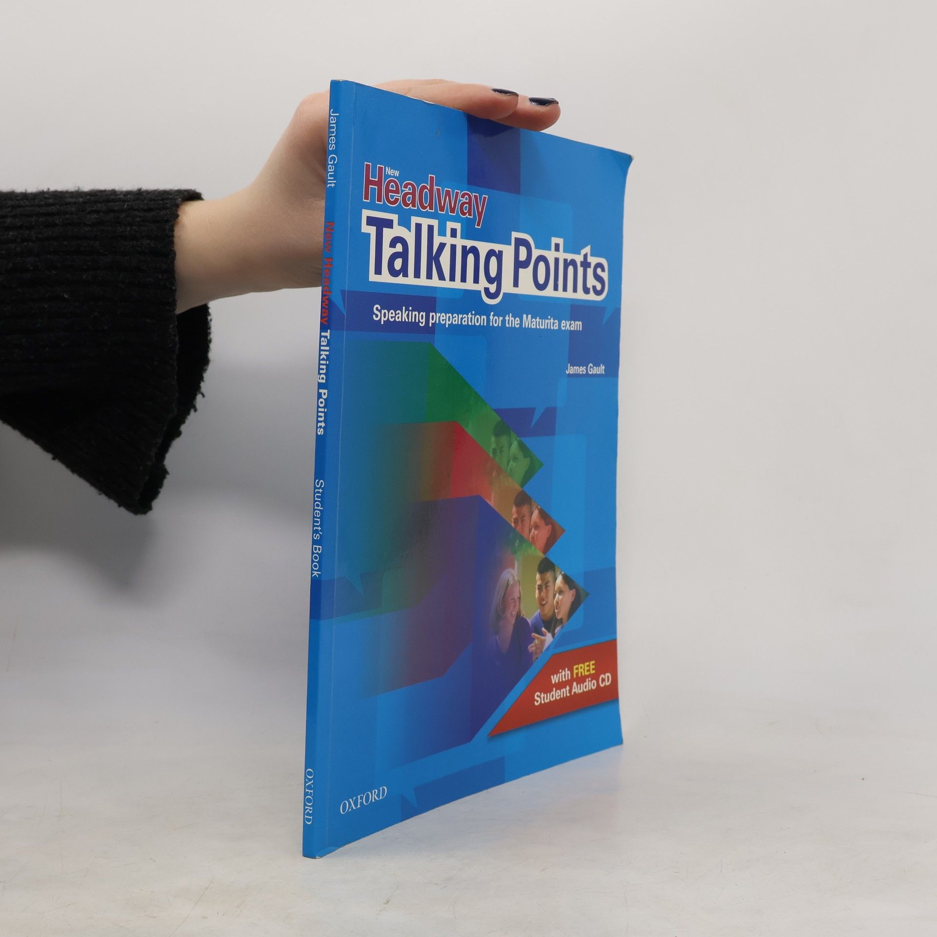 James Gault New Headway - Talking points: Speaking preparation for the maturita exam