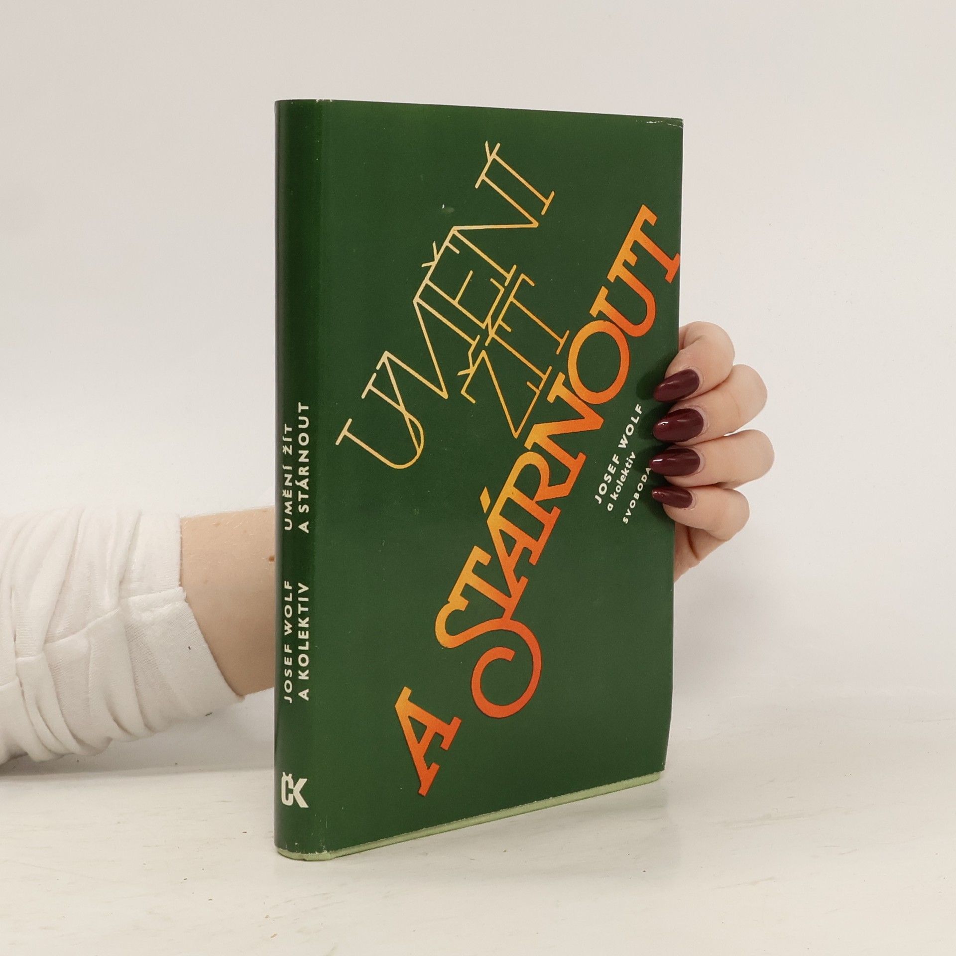 Josef Wolf Umění žít a stárnout