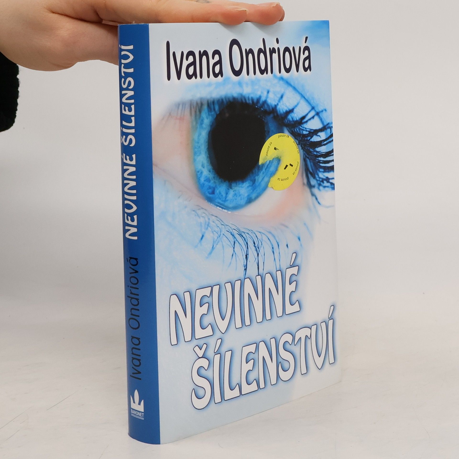 Ivana Ondriová Nevinné šílenství