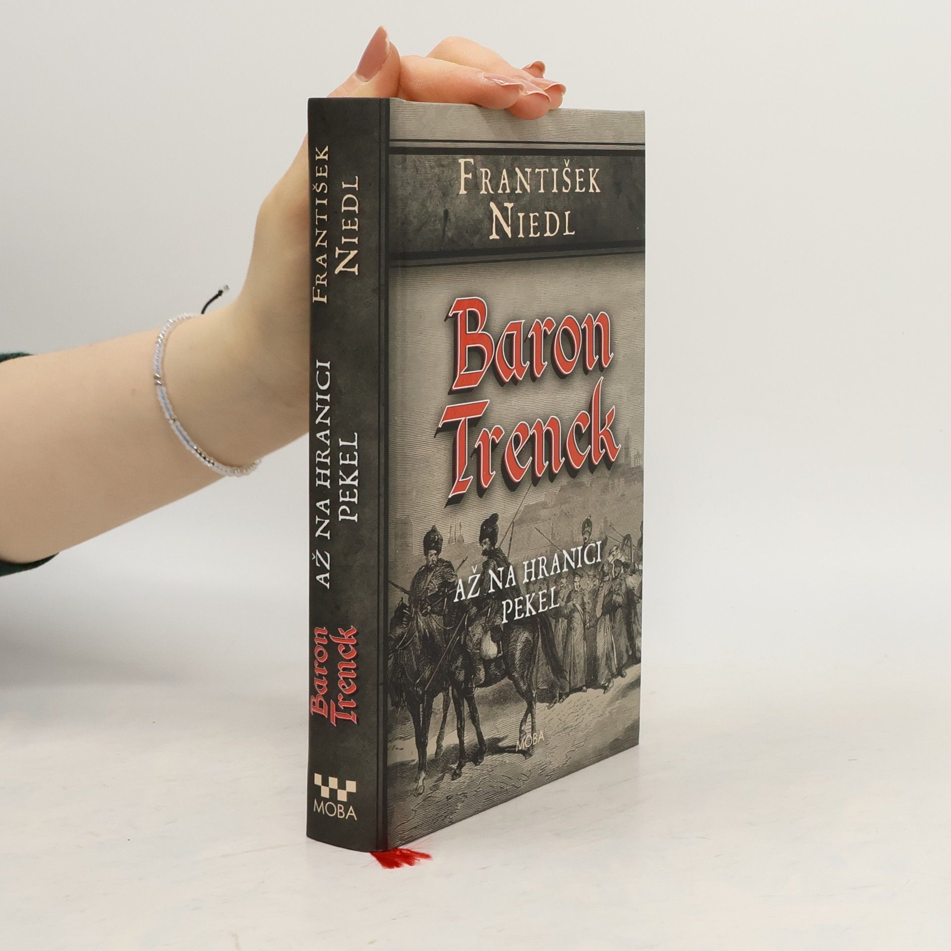 František Niedl Baron Trenck. Až na hranici pekel