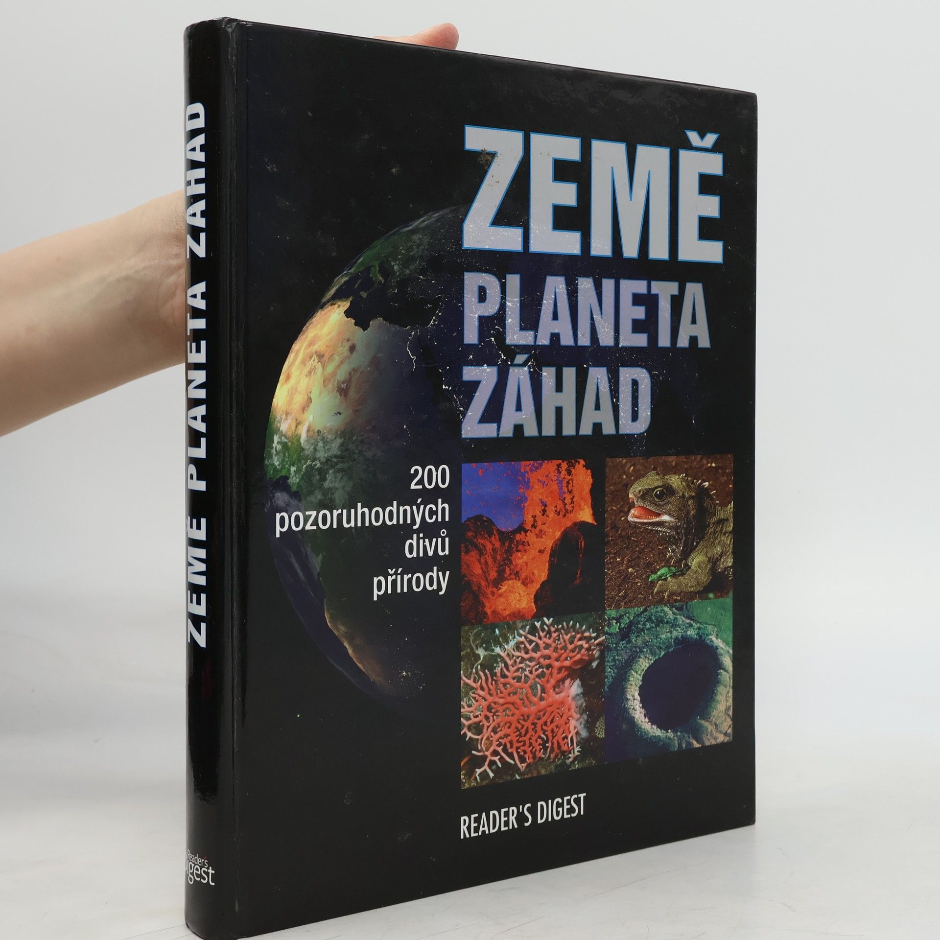 Země. Planeta záhad. 200 pozoruhodných divů přírody