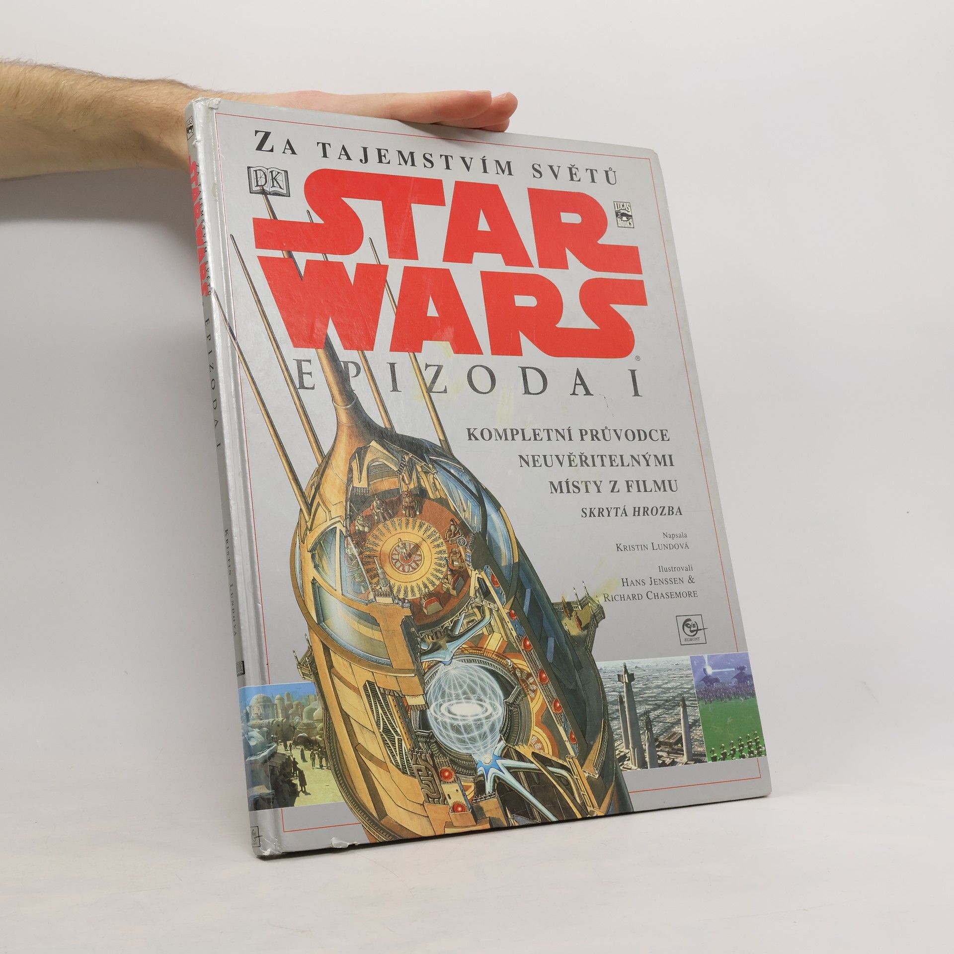 Star Wars: Kompletní průvodce neuvěřitelnými místy z filmu Skrytá hrozba Za tajemstvím světů