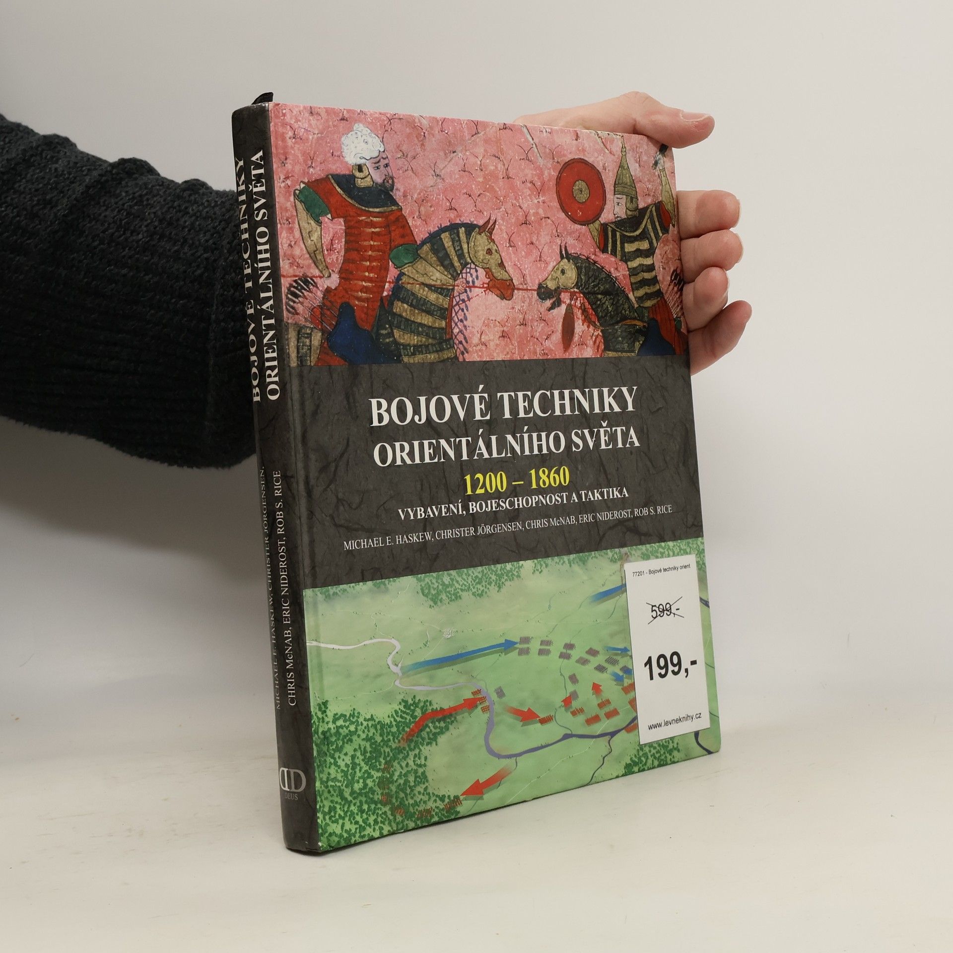 Bojové techniky orientálního světa : 1200-1860 : vybavení, bojeschopnost a taktika