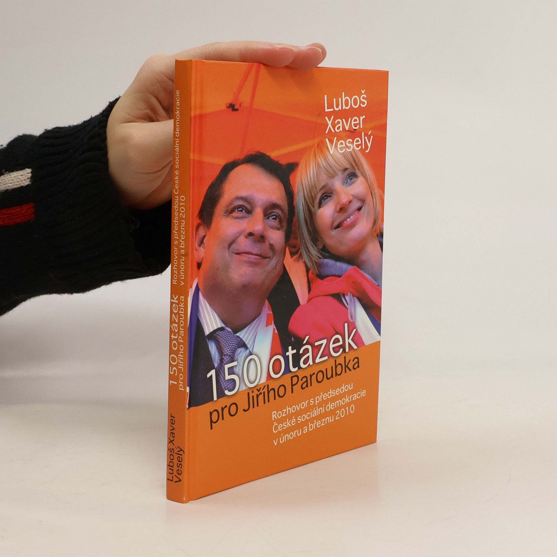 Luboš Xaver Veselý 150 otázek pro Jiřího Paroubka