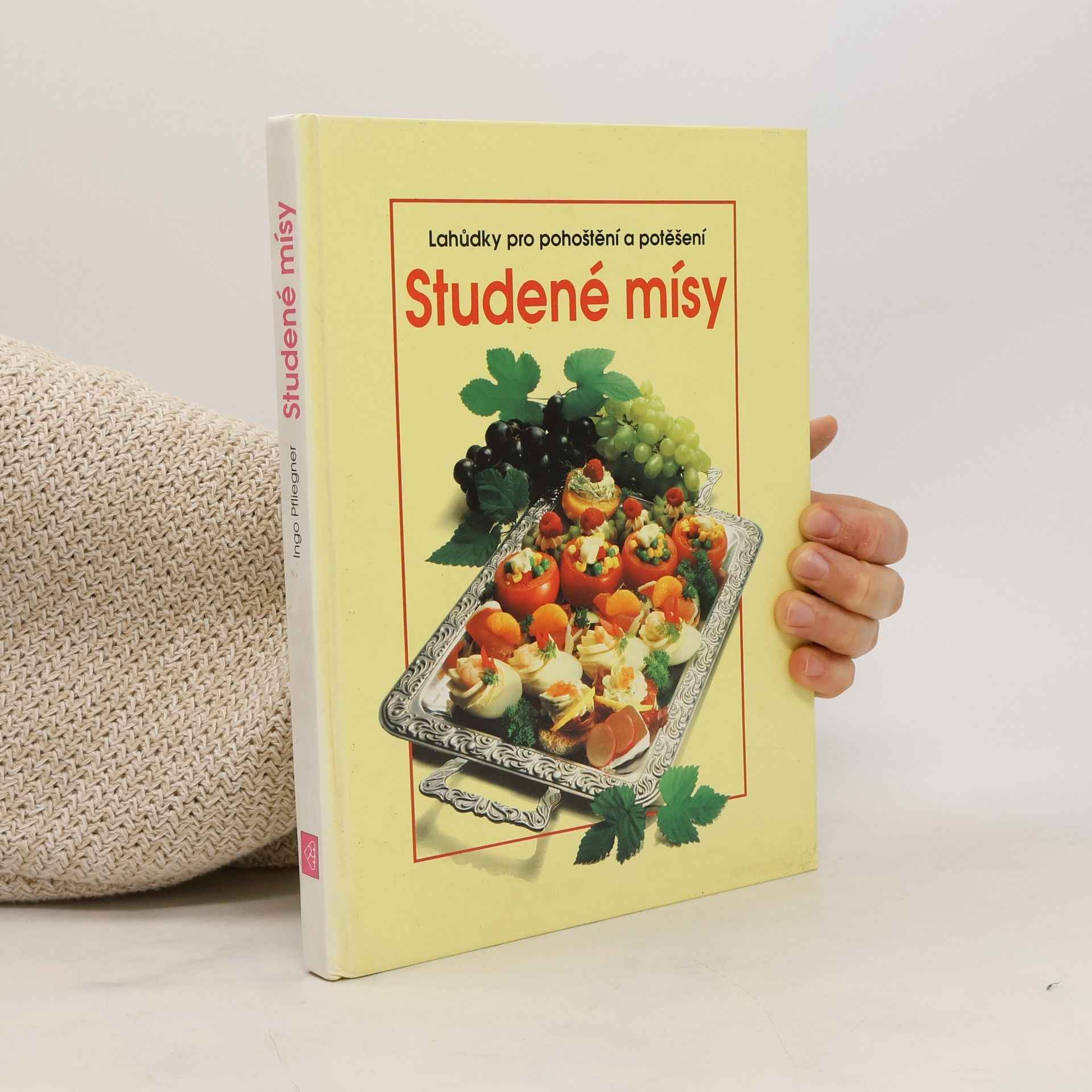 Ingo Pfliegner Studené mísy. Lahůdky pro pohoštění a potěšení