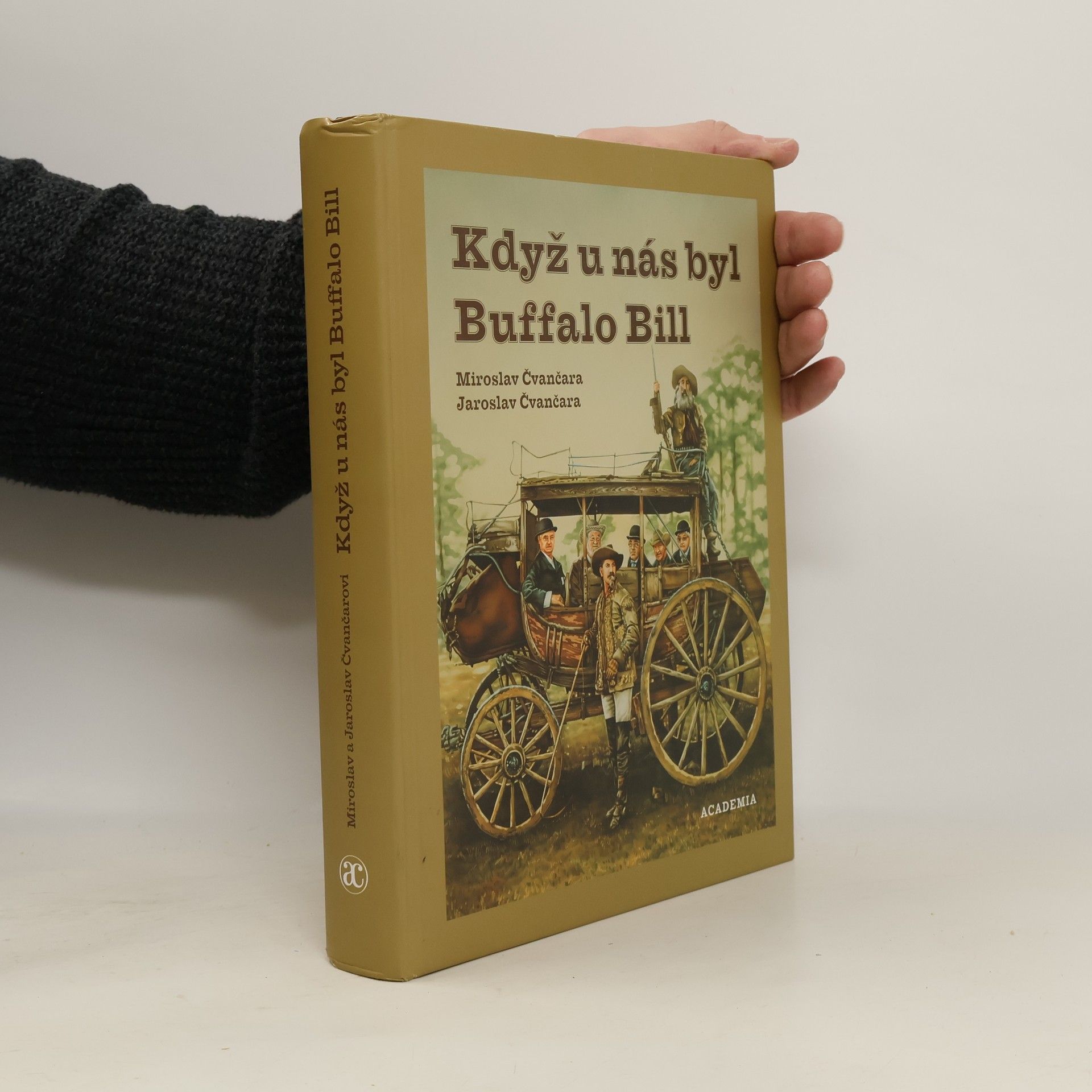 Jaroslav Čvančara Když u nás byl Buffalo Bill