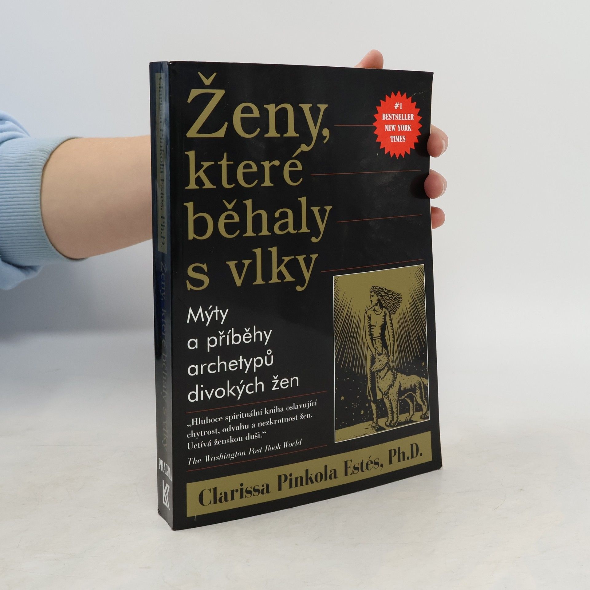 Clarissa Pinkola Estés Ženy, které běhaly s vlky