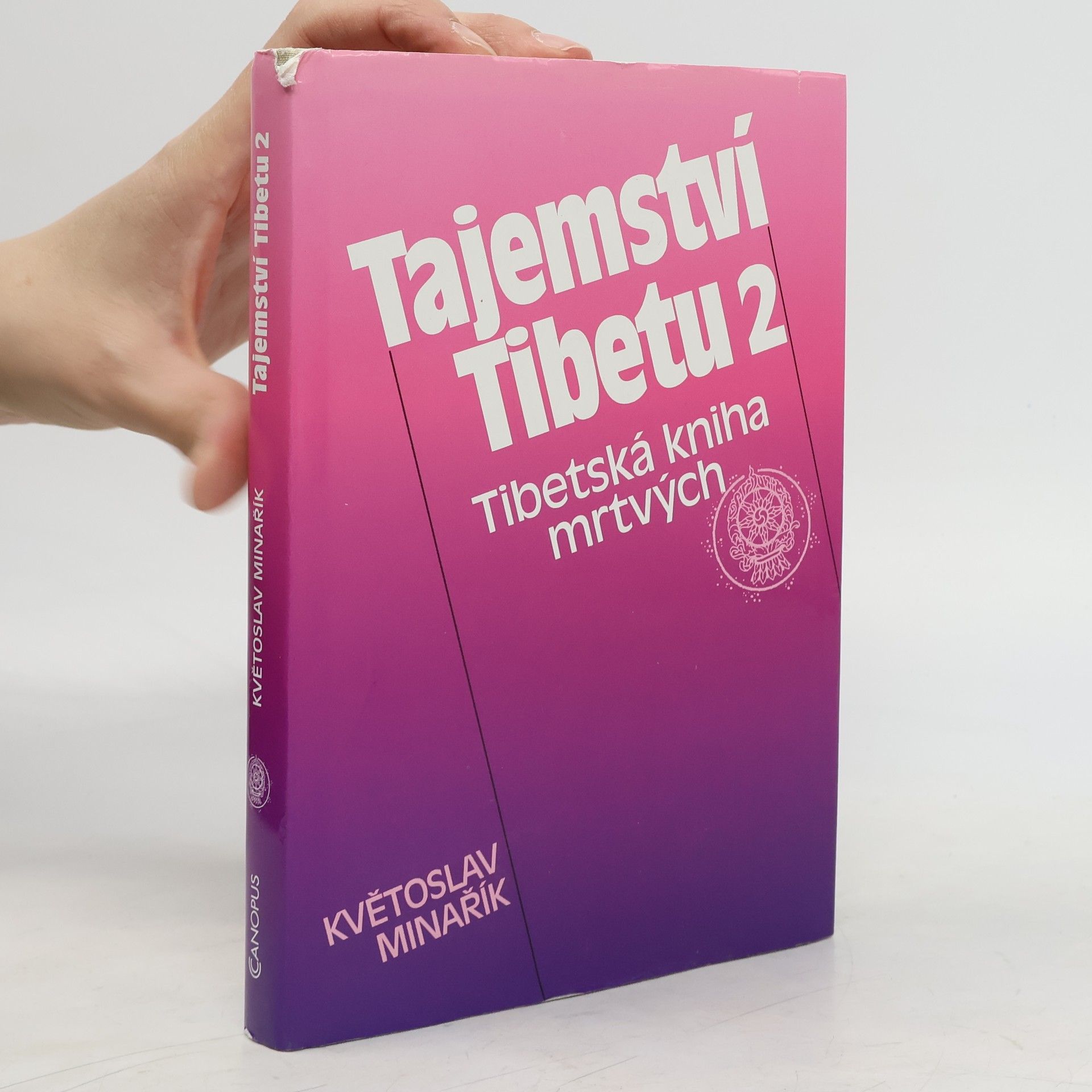 Květoslav Minařík Tajemství Tibetu 2 – Tibetská kniha mrtvých
