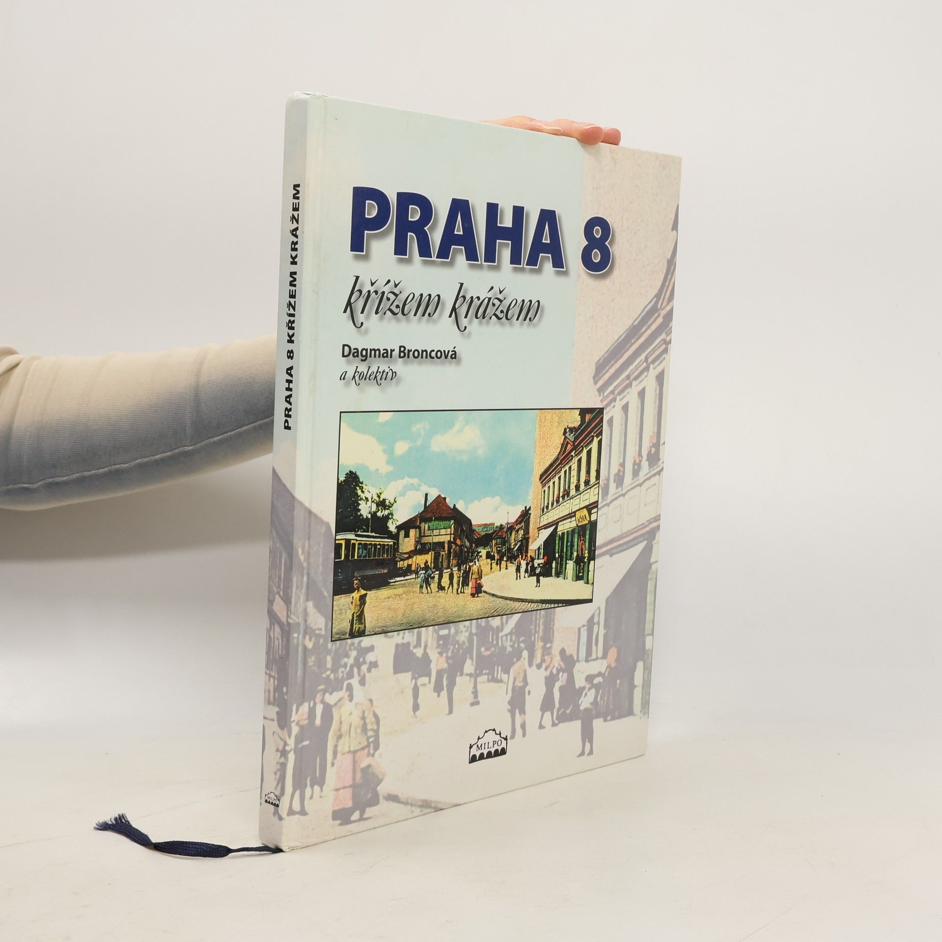 Dagmar Broncová Praha 8 křížem krážem