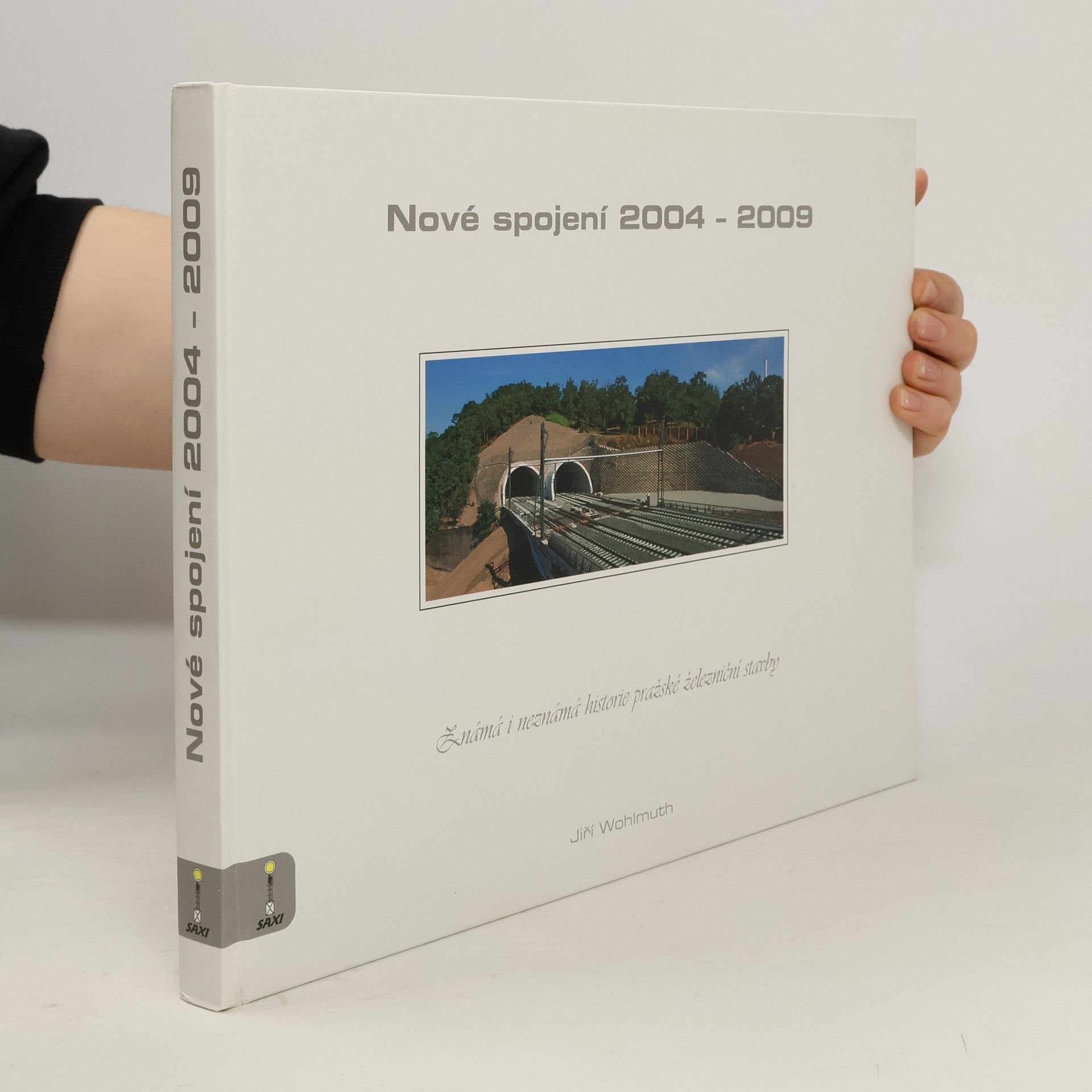 Nové spojení 2004 - 2009 - známá i neznámá historie pražské železniční stavby