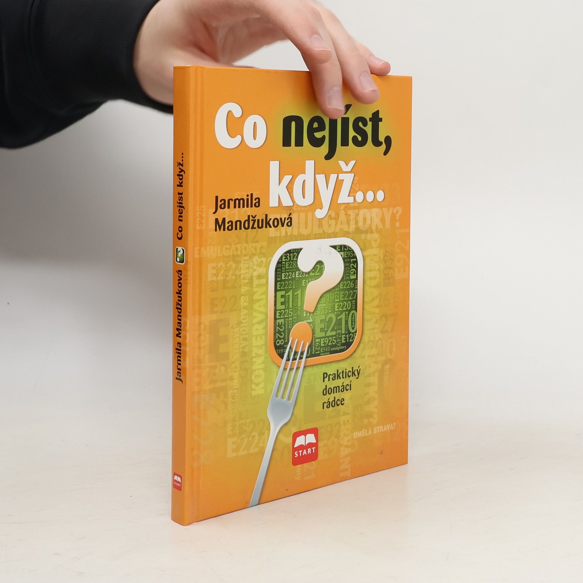 Mandžuková Jarmila Co nejíst, když: praktický domácí rádce