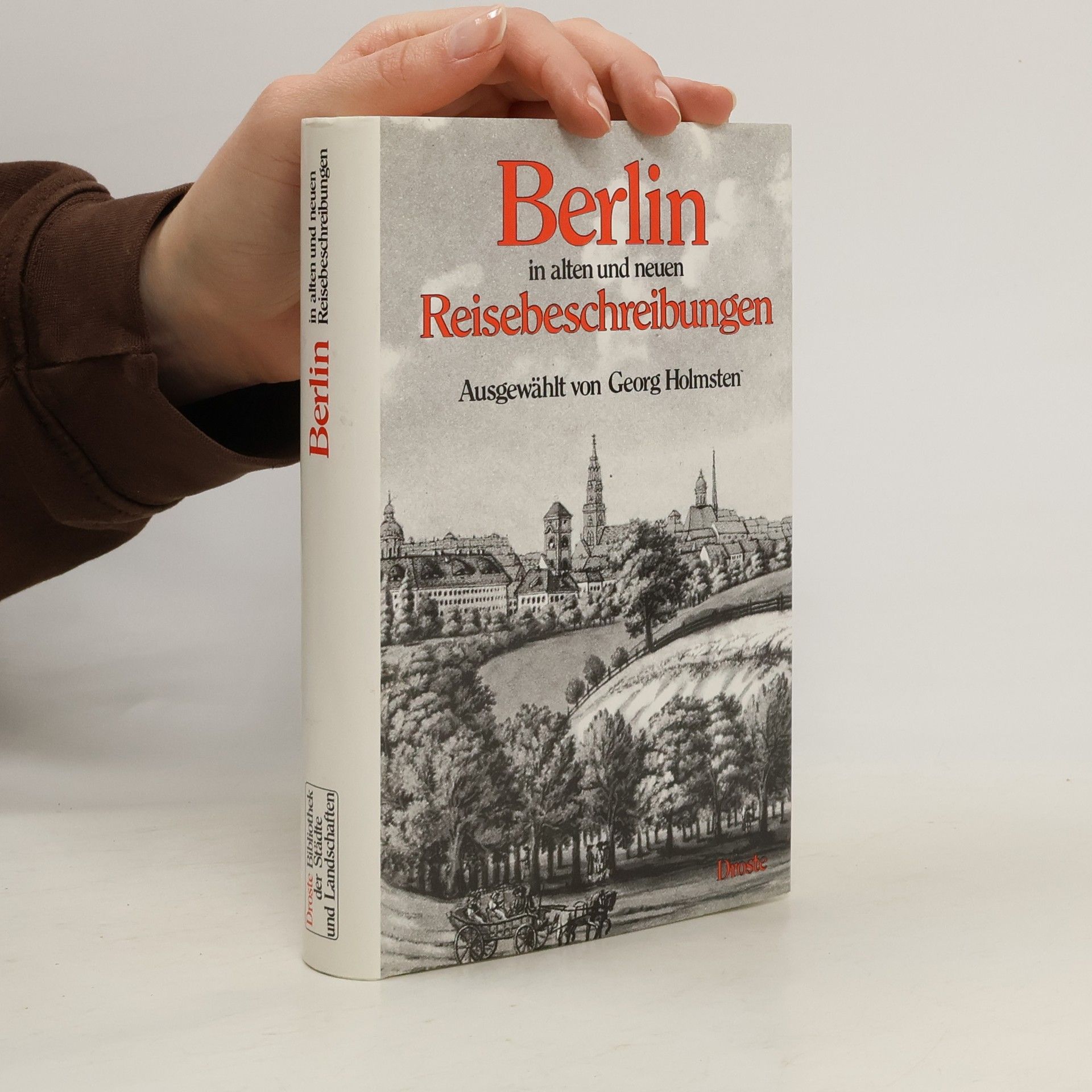 Georg Holmsten Berlin in alten und neuen Reisebeschreibungen