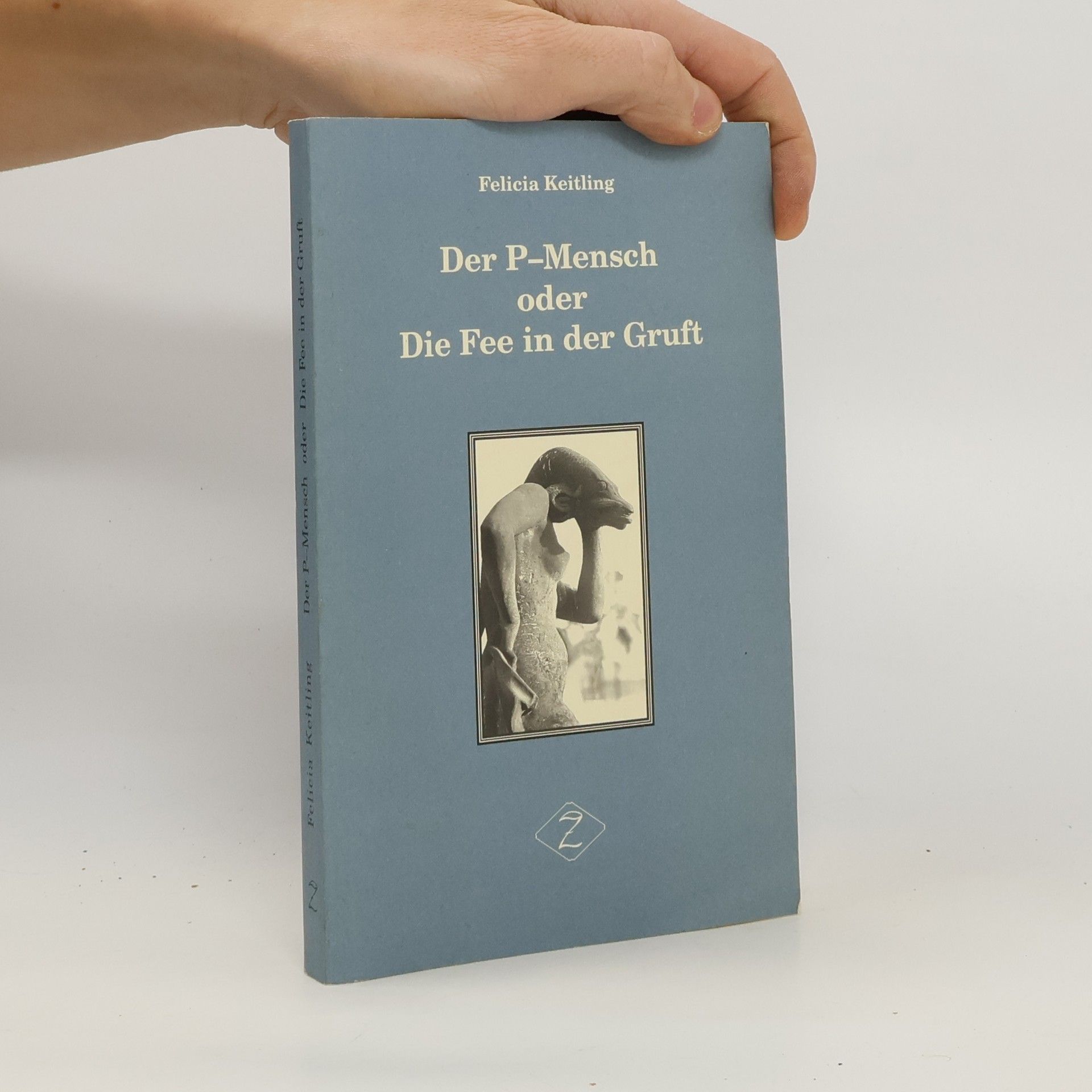 Der P-Mensch oder Die Fee in der Gruft