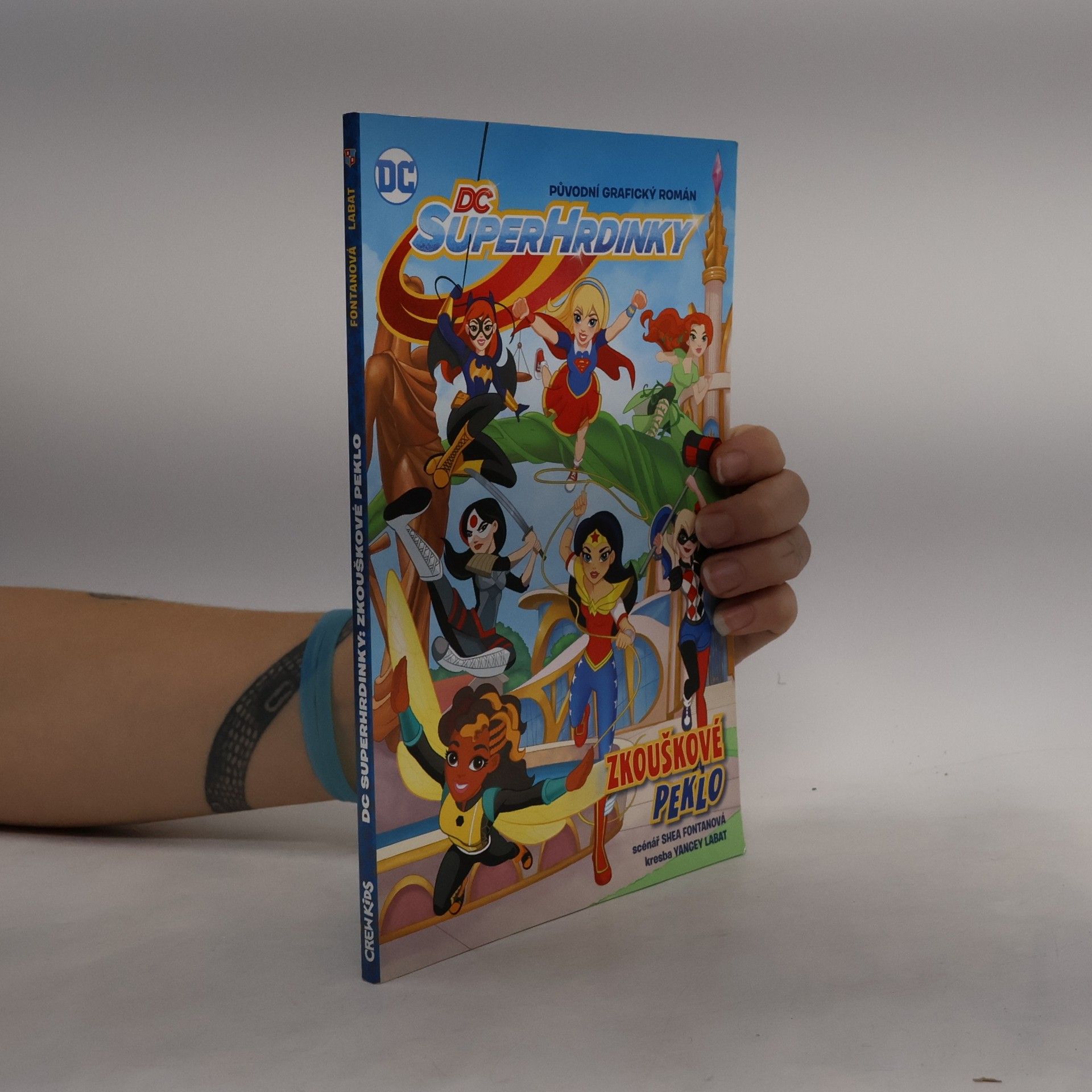 Shea Fontana DC Super-hrdinky : původní grafický román. Zkouškové peklo